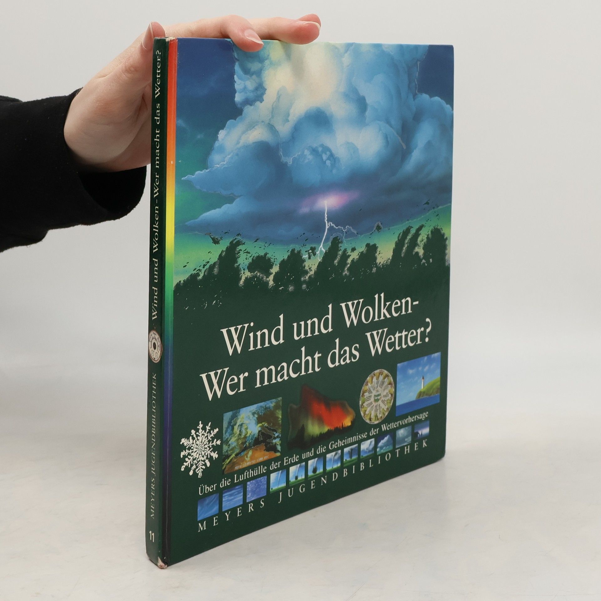 Hans-Peter Thiel Meyers Jugendbibliothek - 11: Wind und Wolken - wer macht das Wetter?