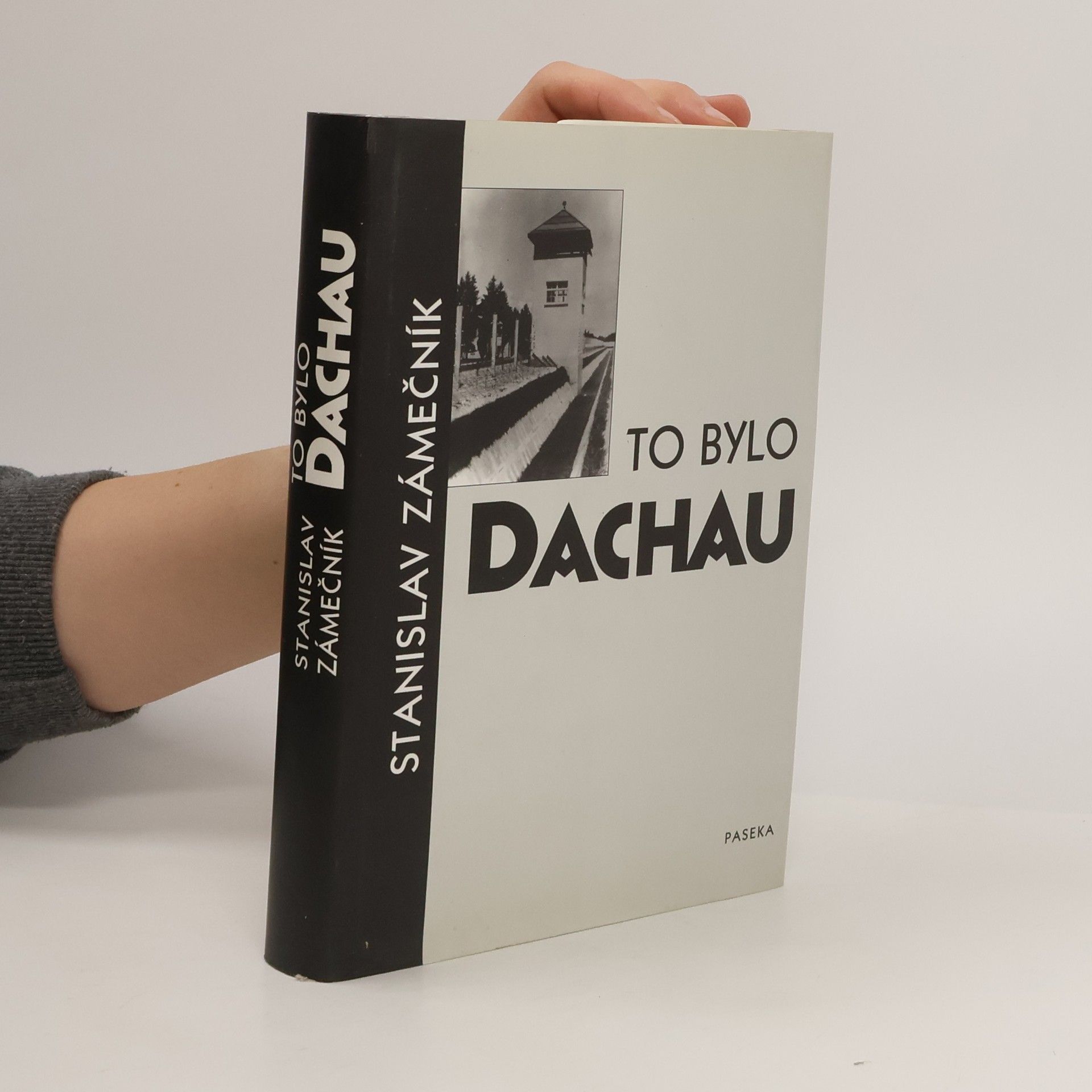 Stanislav Zámečník To bylo Dachau