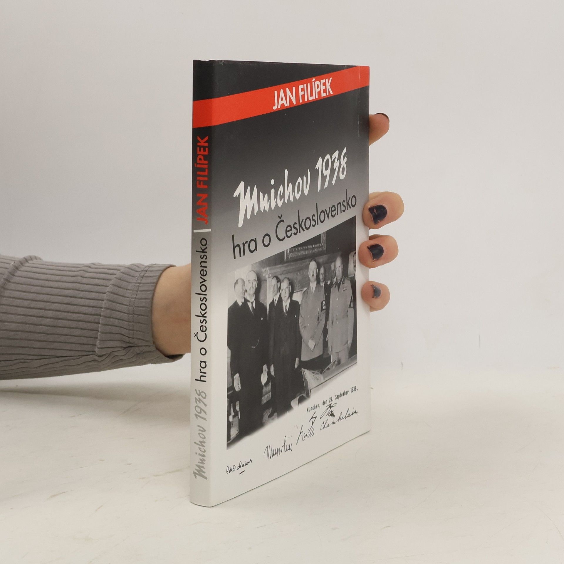 Filípek Jan Mnichov 1938 : hra o Československo