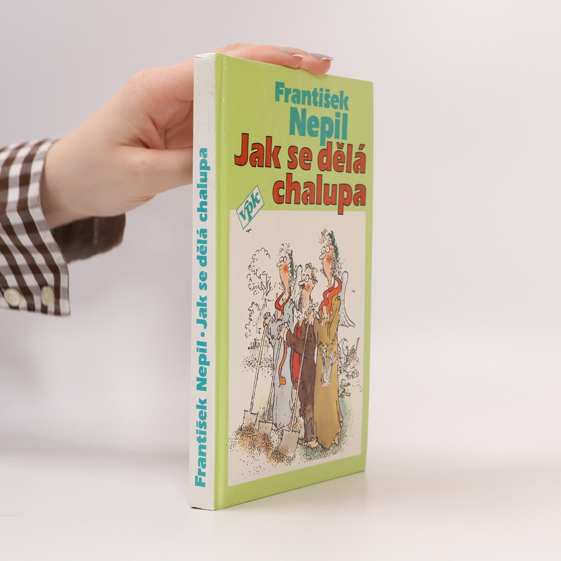 František Nepil Jak se dělá chalupa