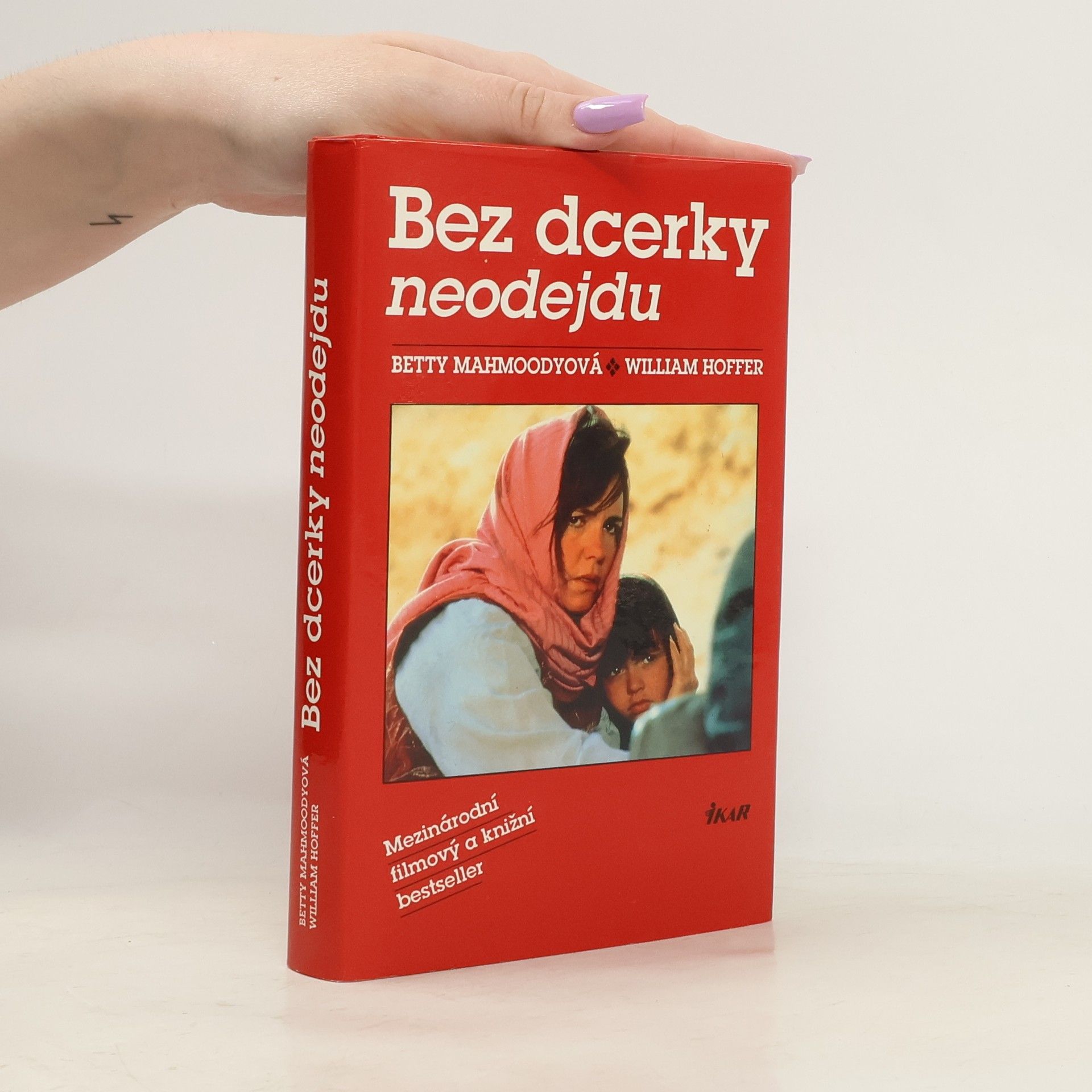 Betty Mahmoody Bez dcerky neodejdu