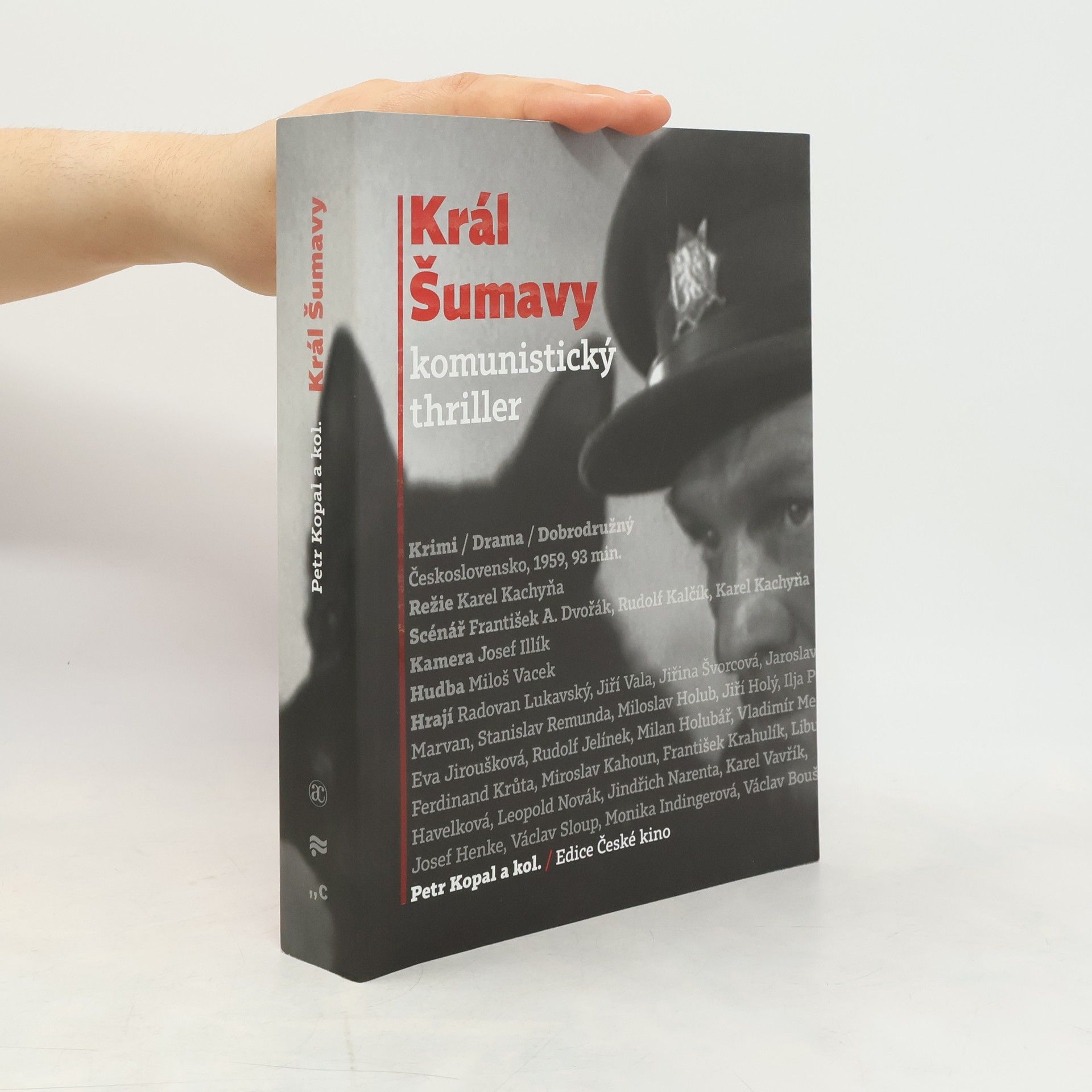 Petr Kopal Král Šumavy: komunistický thriller