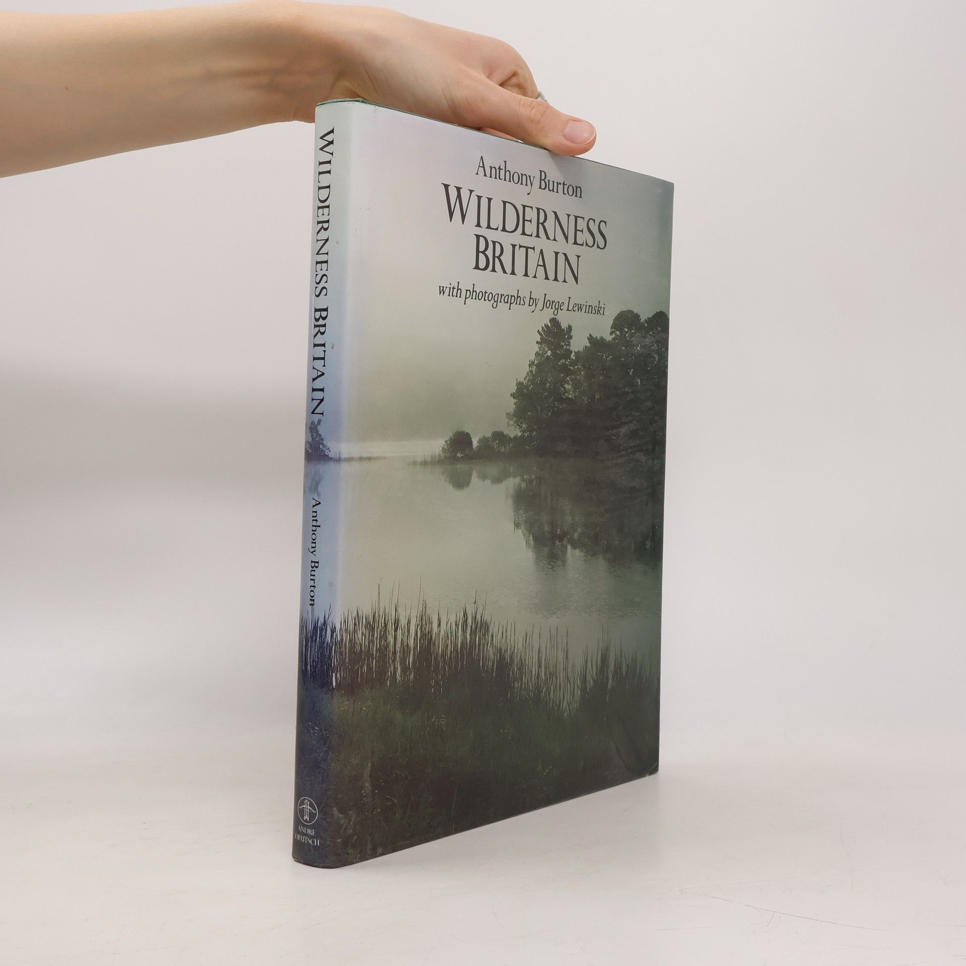 Anthony Burton Wilderness Britain