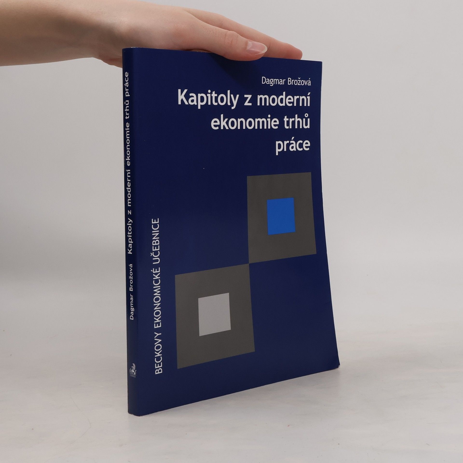 Dagmar Brožová Kapitoly z moderní ekonomie trhů práce