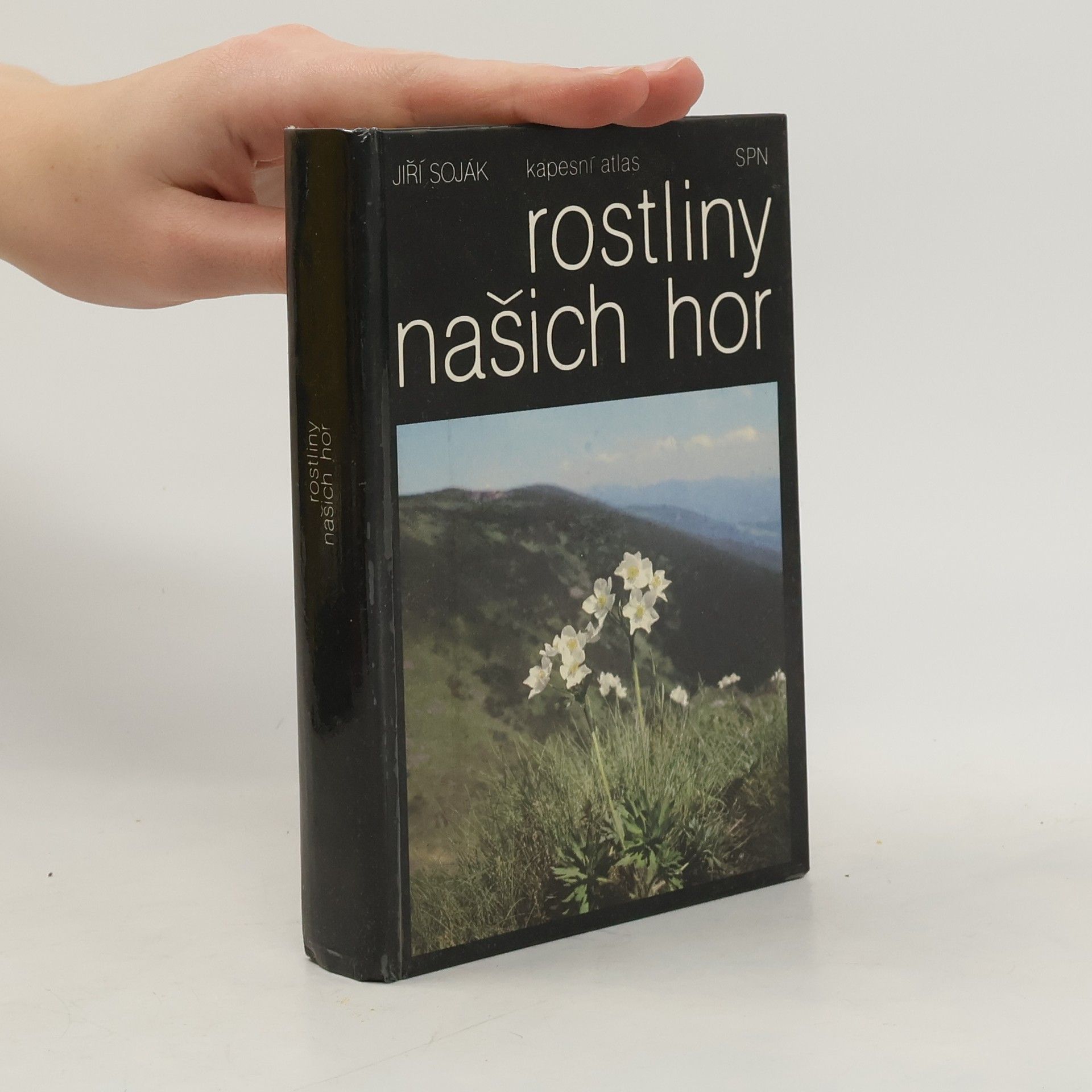 Jiří Soják Rostliny našich hor. Kapesní atlas