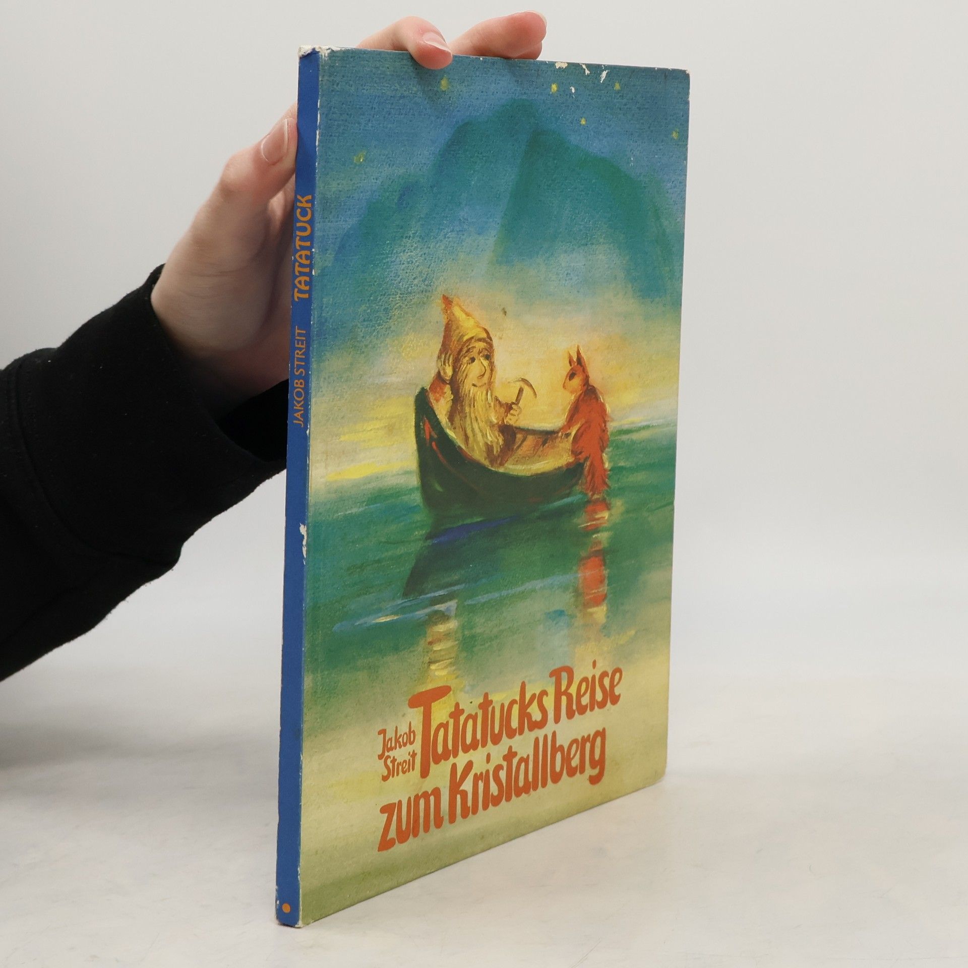 Jakob Streit Tatatucks Reise zum Kristallberg