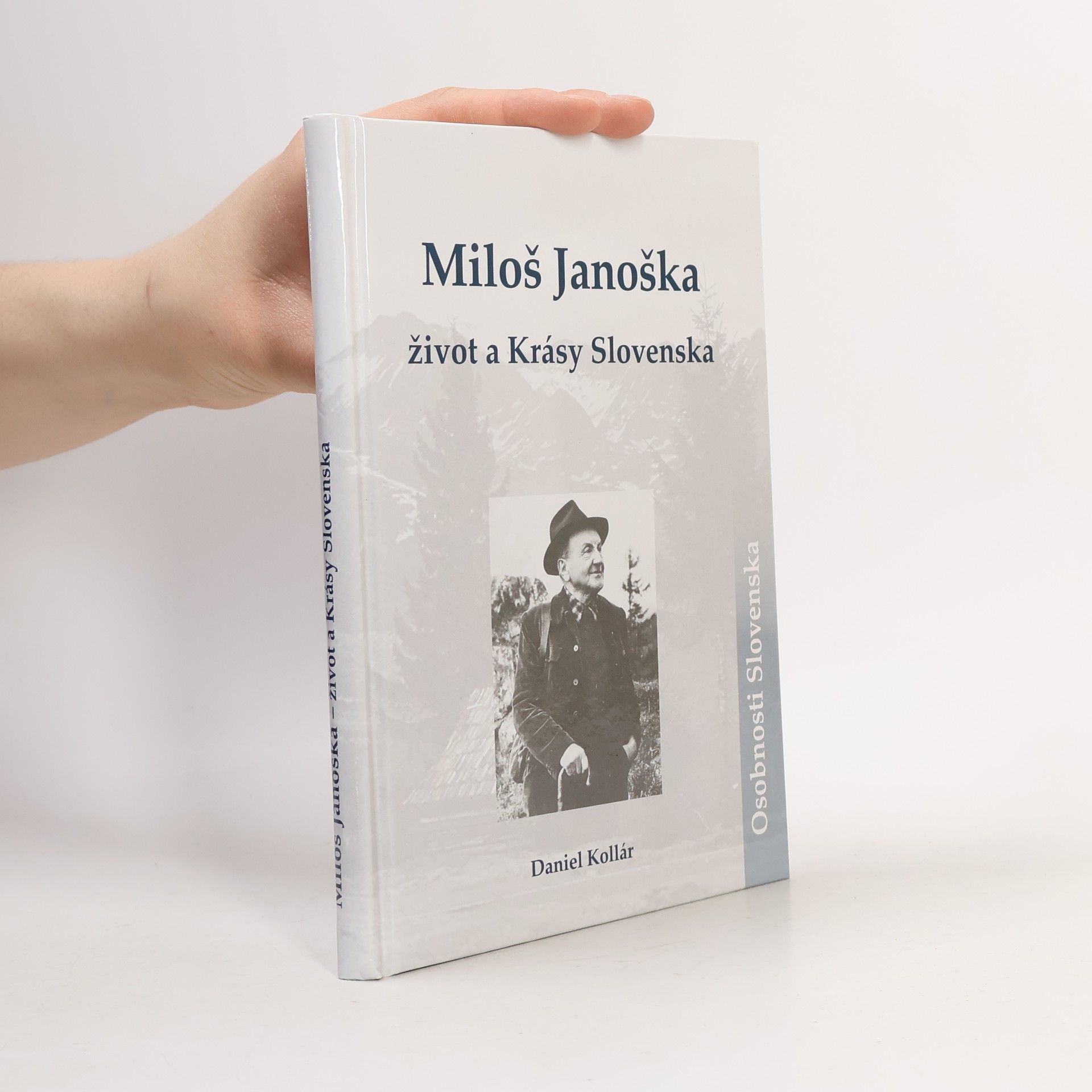 Daniel Kollár Miloš Janoška. Život a Krásy Slovenska