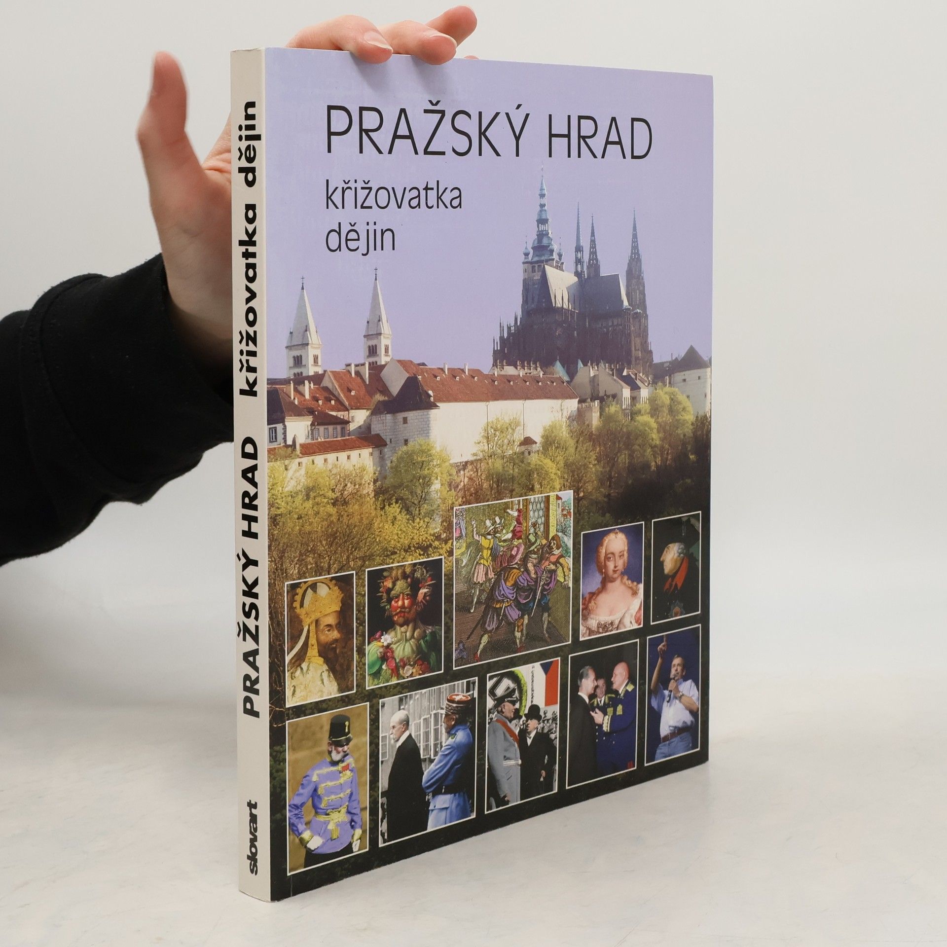 Miloš Pokorný Pražský hrad : křižovatka dějin