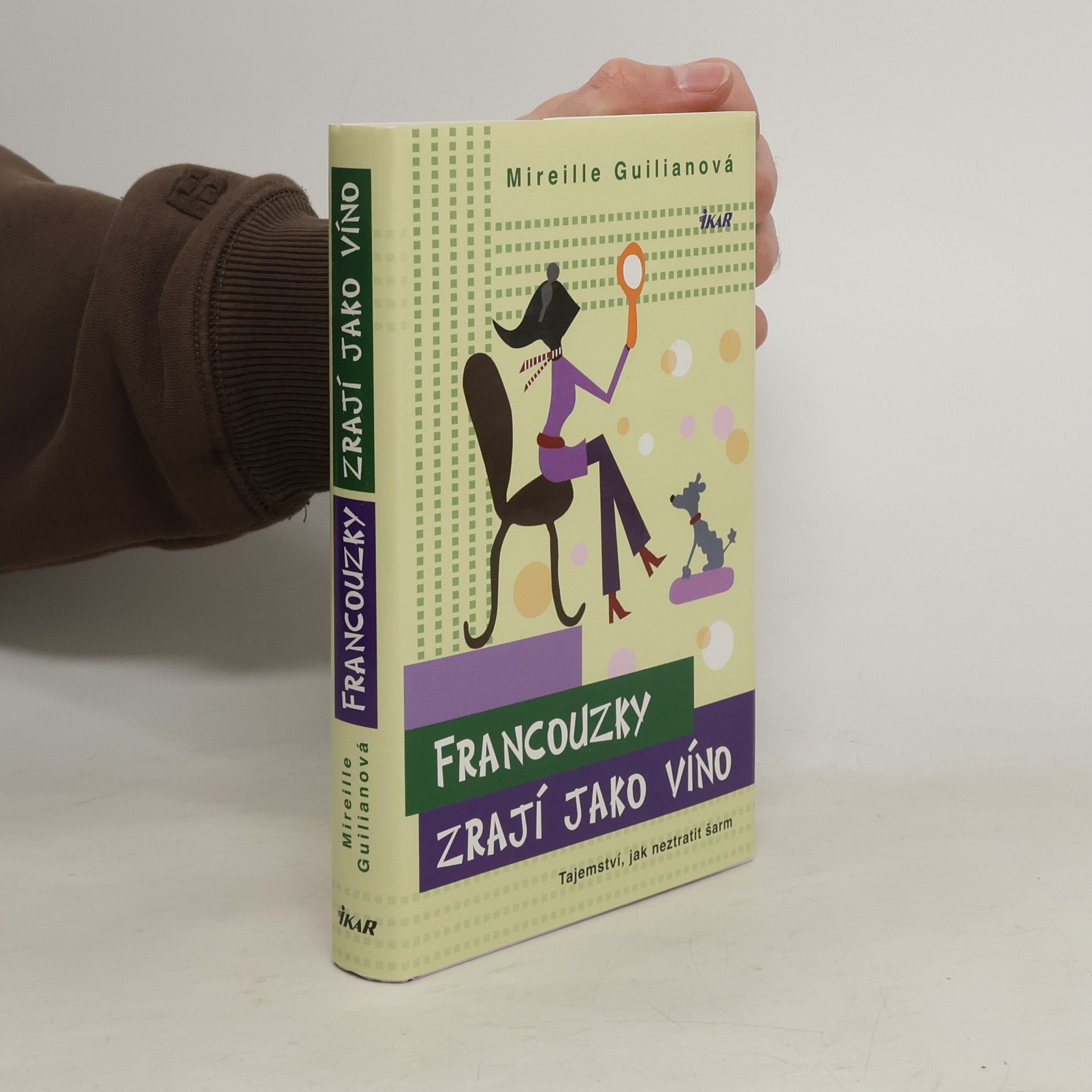 Mireille Guiliano Francouzky zrají jako víno