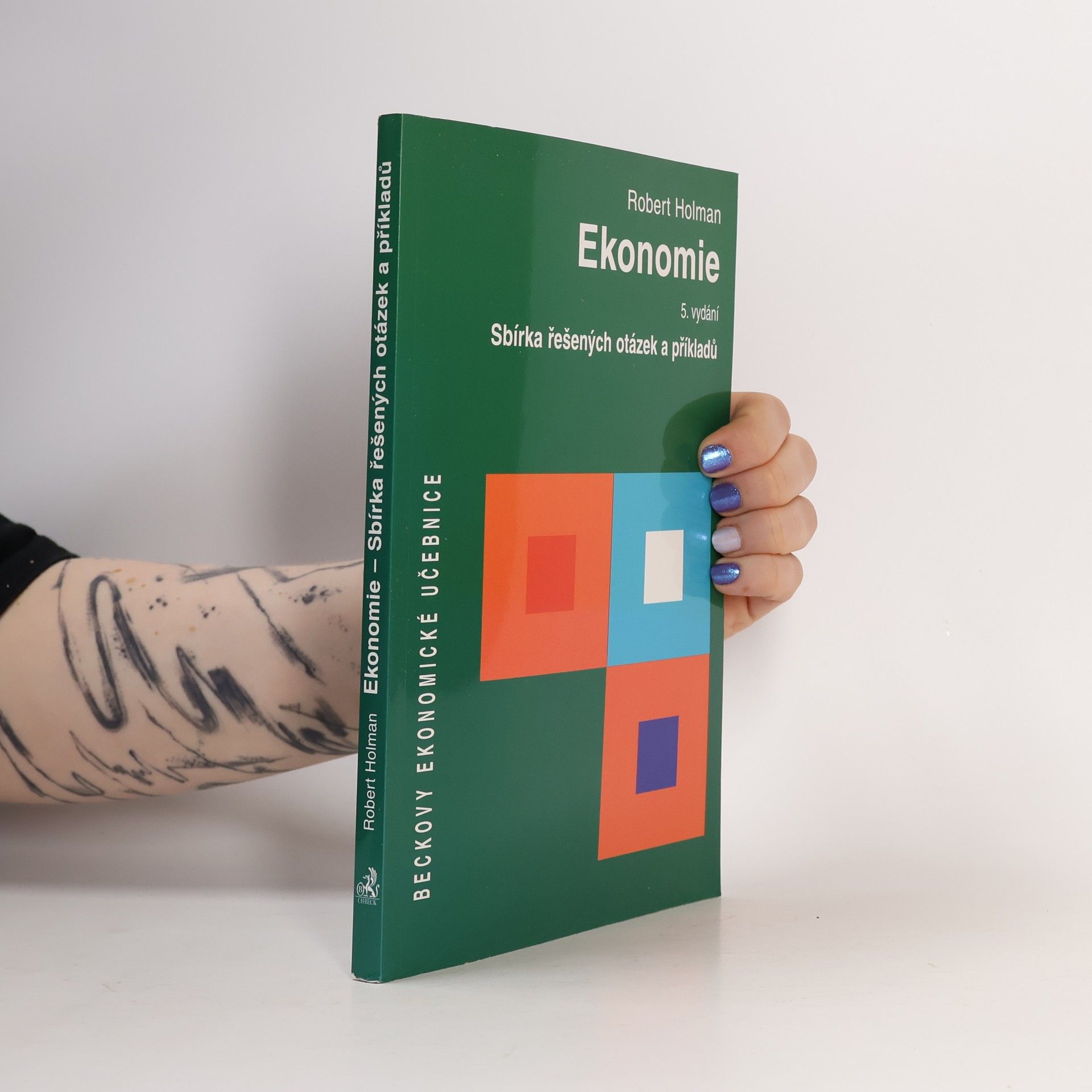 Robert Holman Ekonomie, 5. vydání : sbírka řešených otázek a příkladů