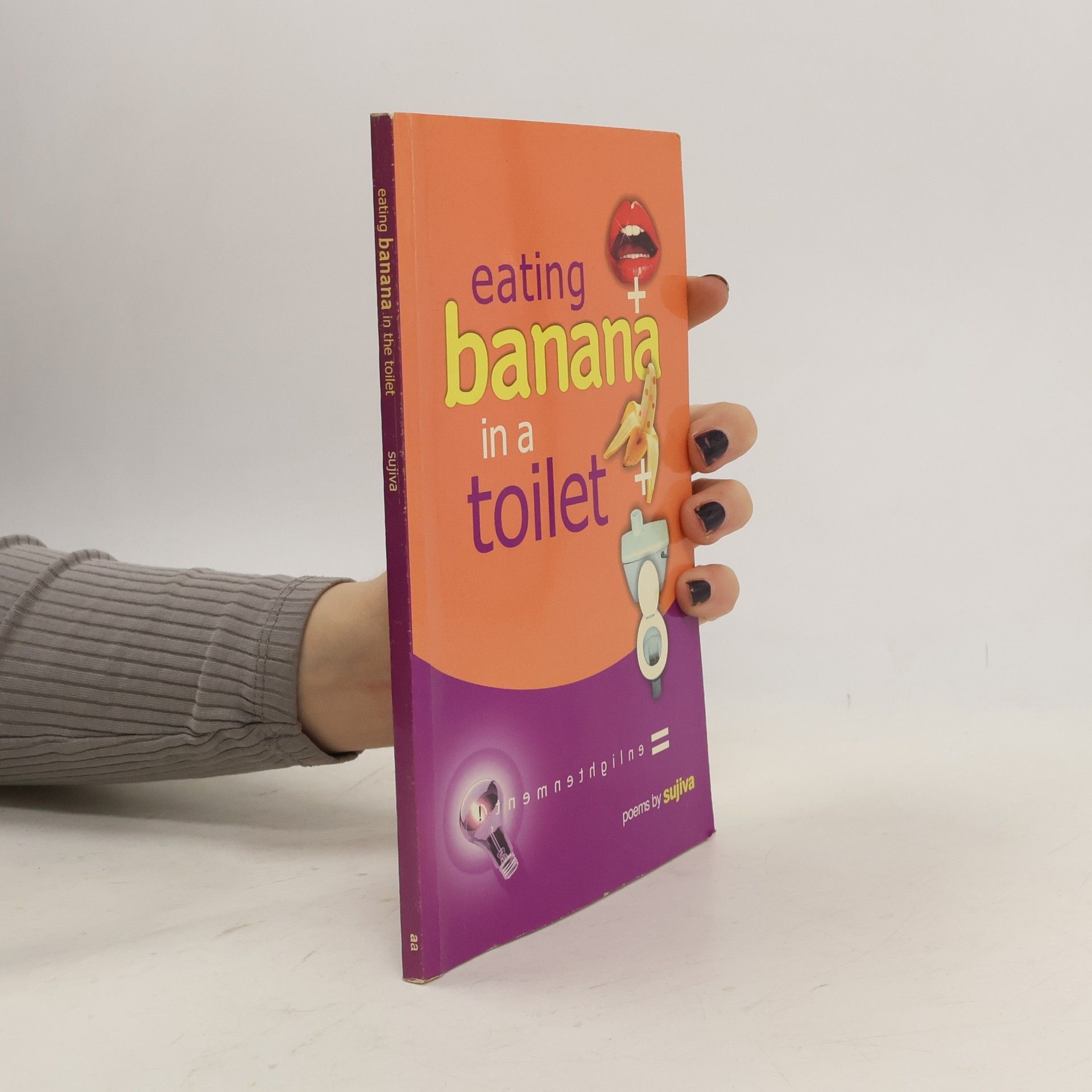 Autores varios Eating Banana in a Toilet