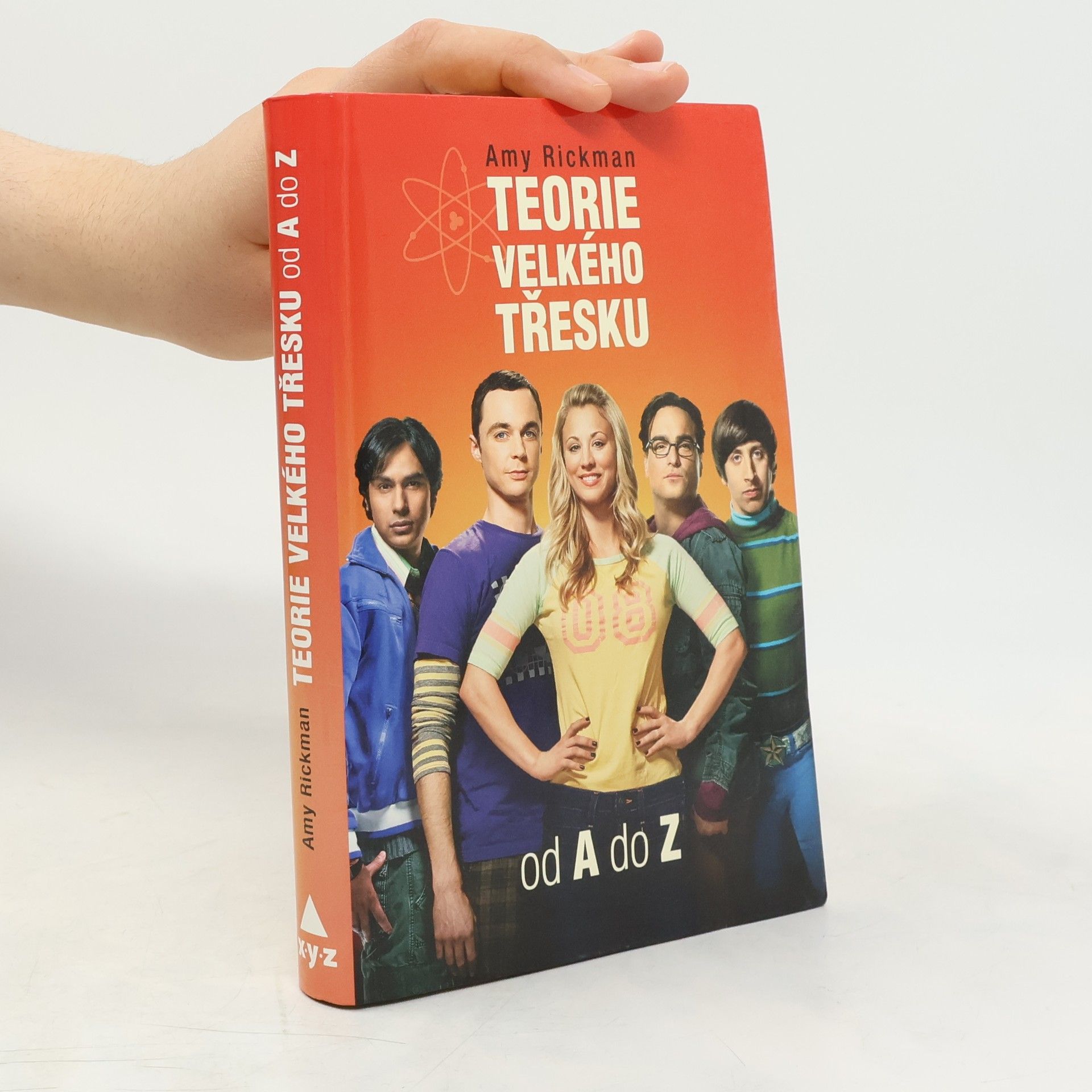 Amy Rickman Teorie velkého třesku od A do Z