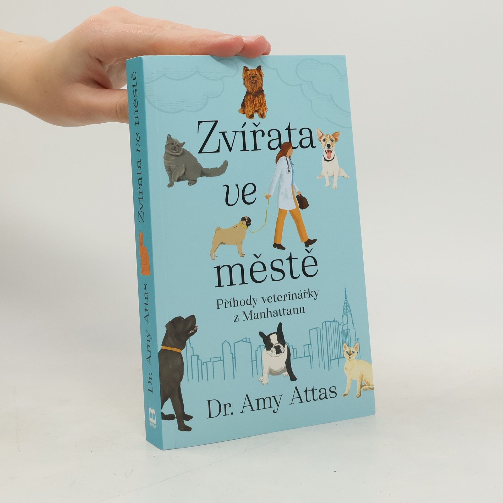 Zvířata ve městě: Příhody veterinářky z Manhattanu