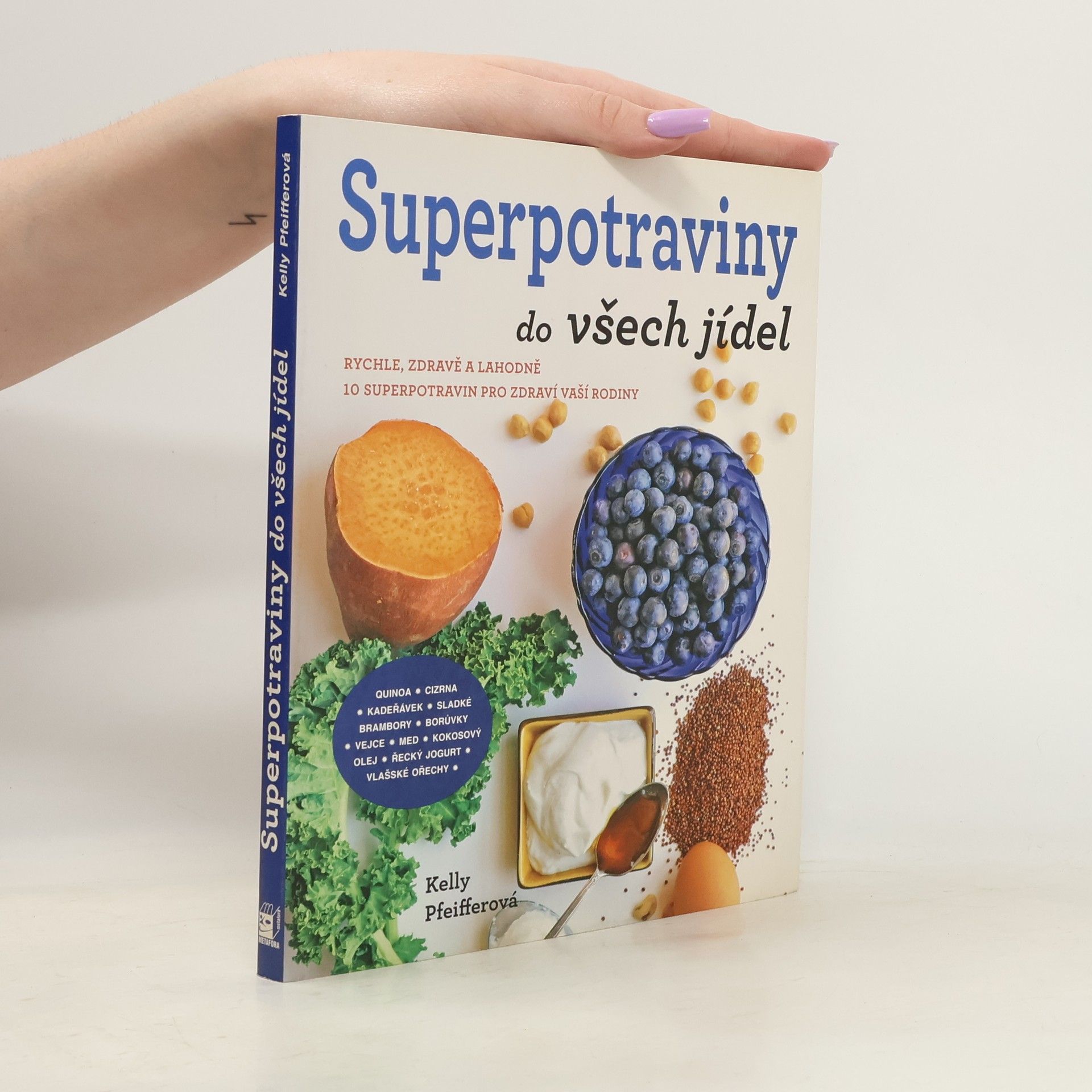 Kelly Pfeiffer Superpotraviny do všech jídel