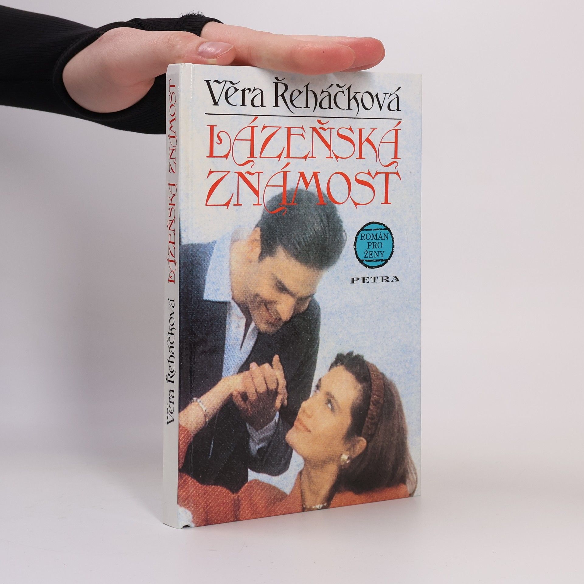 Věra Řeháčková Lázeňská známost : román pro ženy