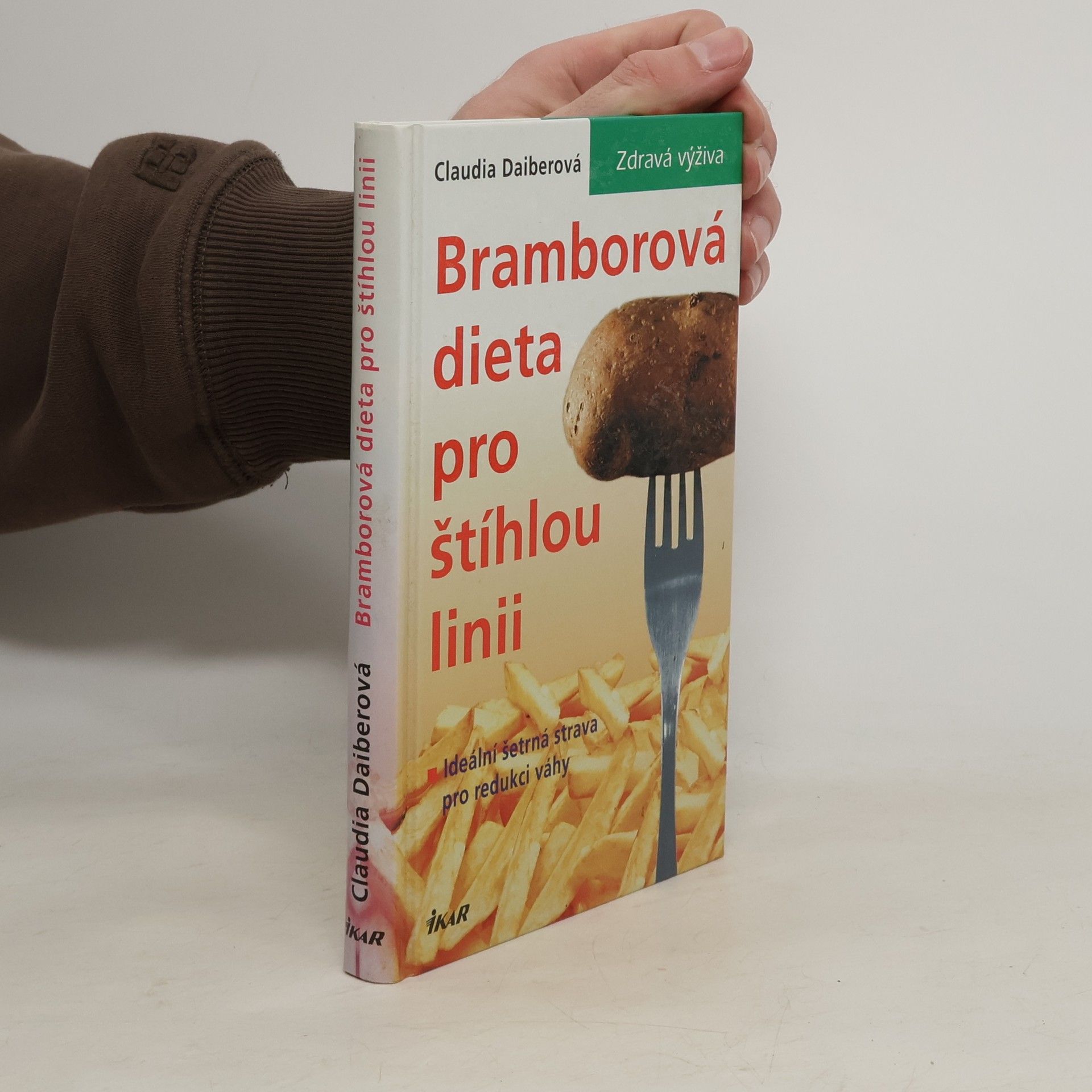 Claudia Daiber Bramborová dieta pro štíhlou linii