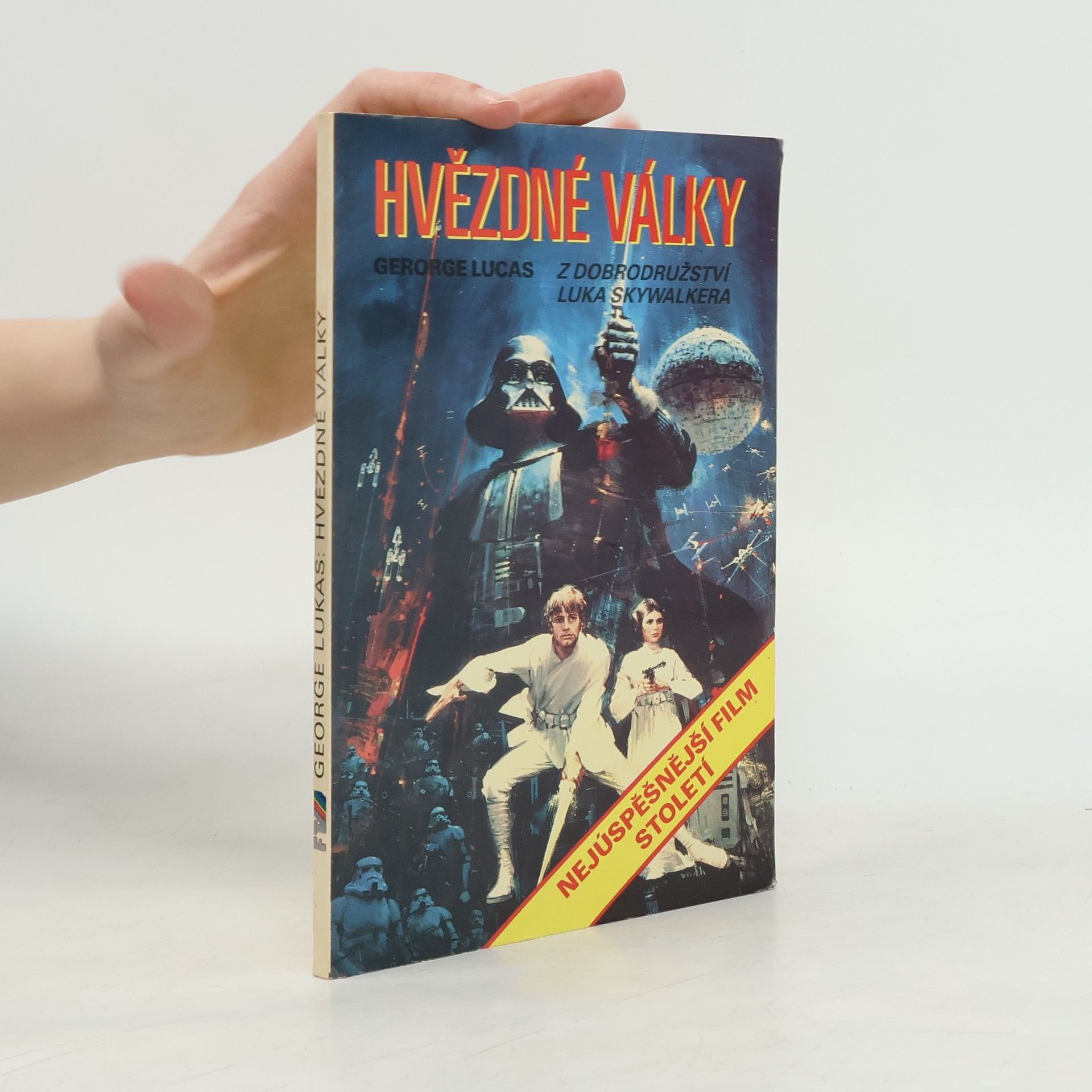 George Lucas Hvězdné války. Z dobrodružství Luka Skywalkera