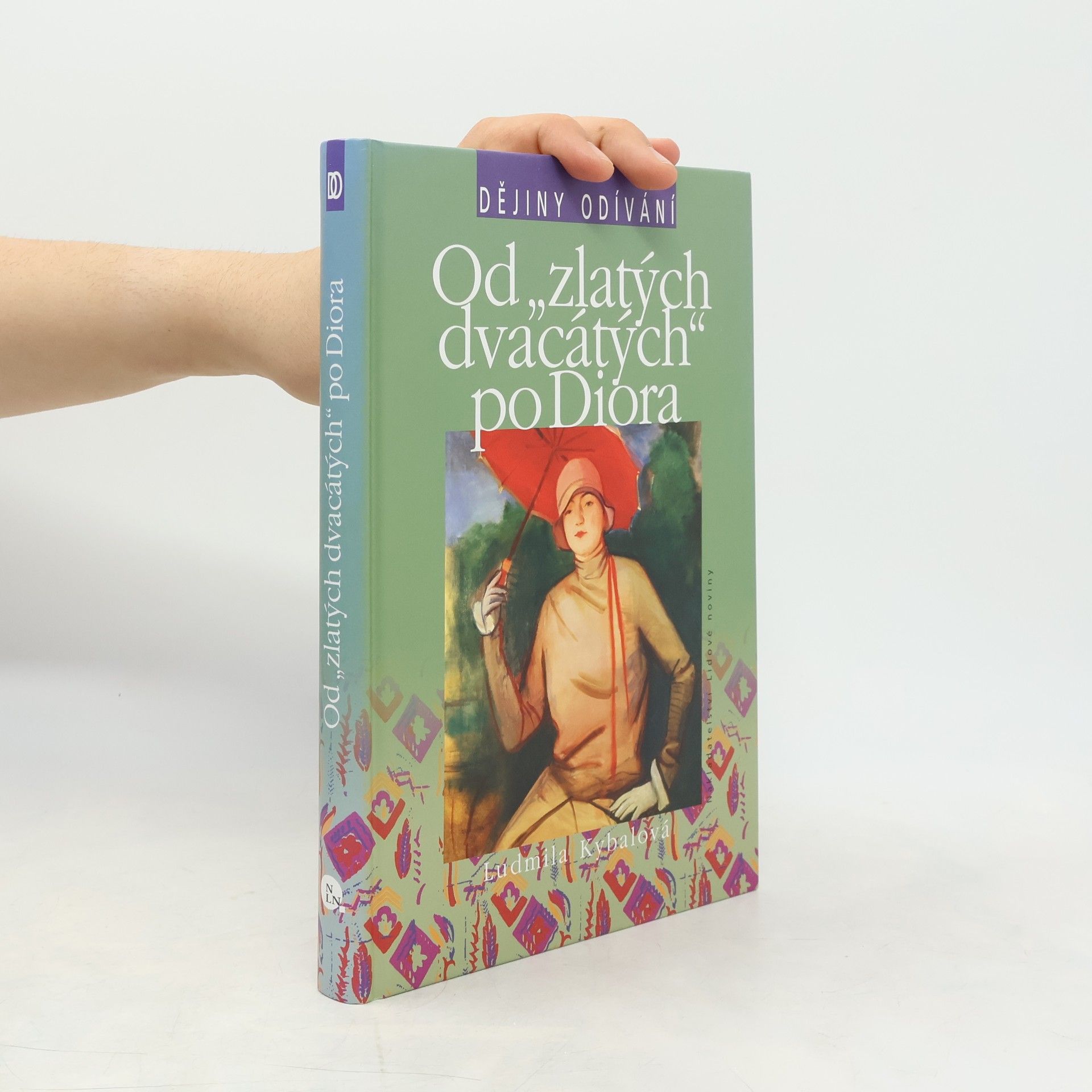 Ludmila Hartmannová Kybalová Od "zlatých dvacátých" po Diora