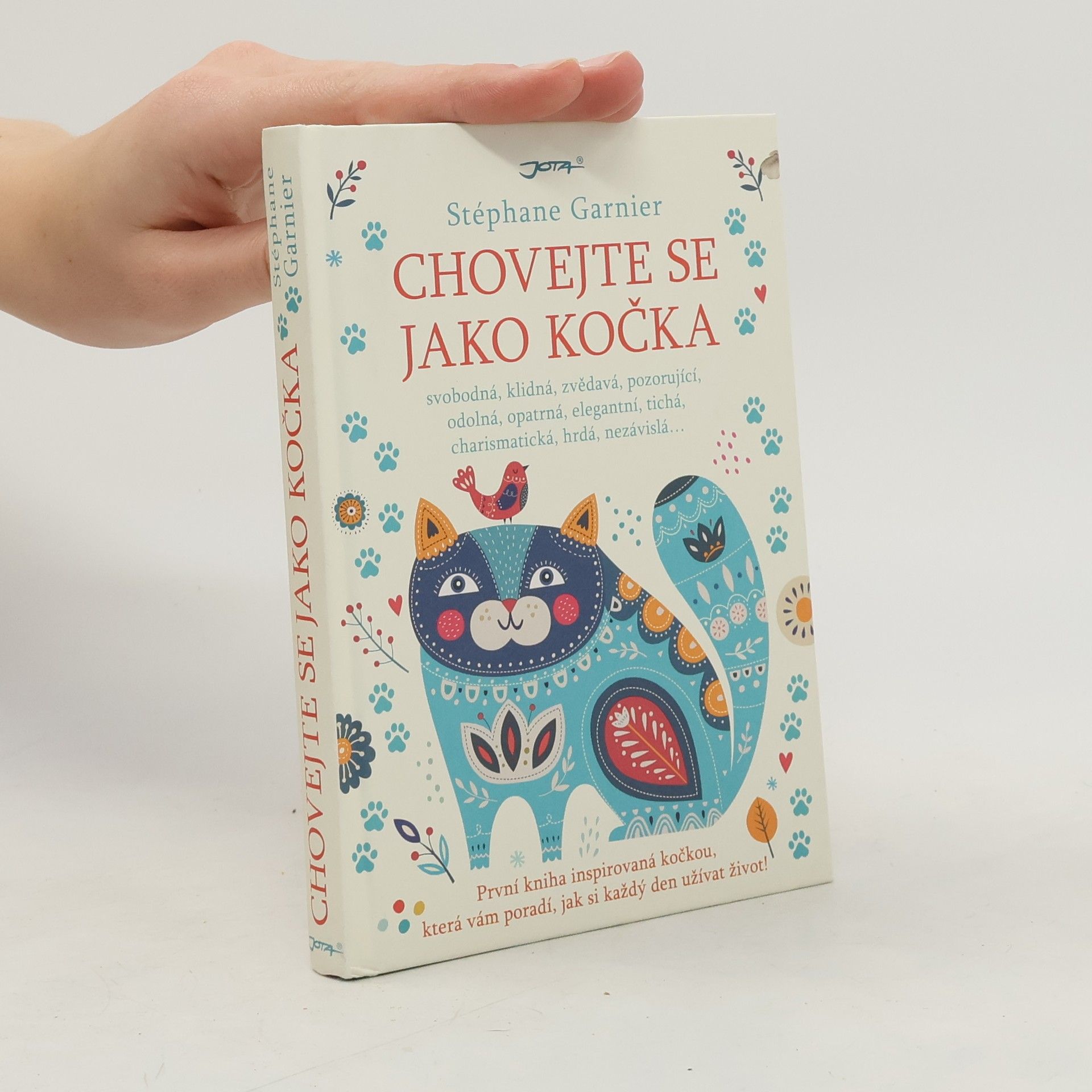 Stéphane Garnier Chovejte se jako kočka