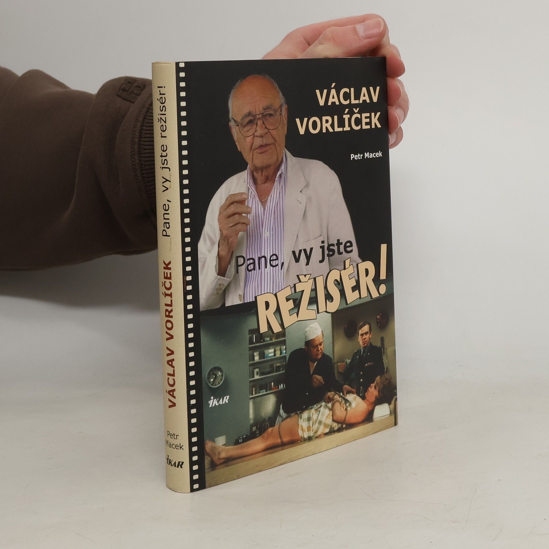 Petr Macek Václav Vorlíček - Pane, vy jste režisér!