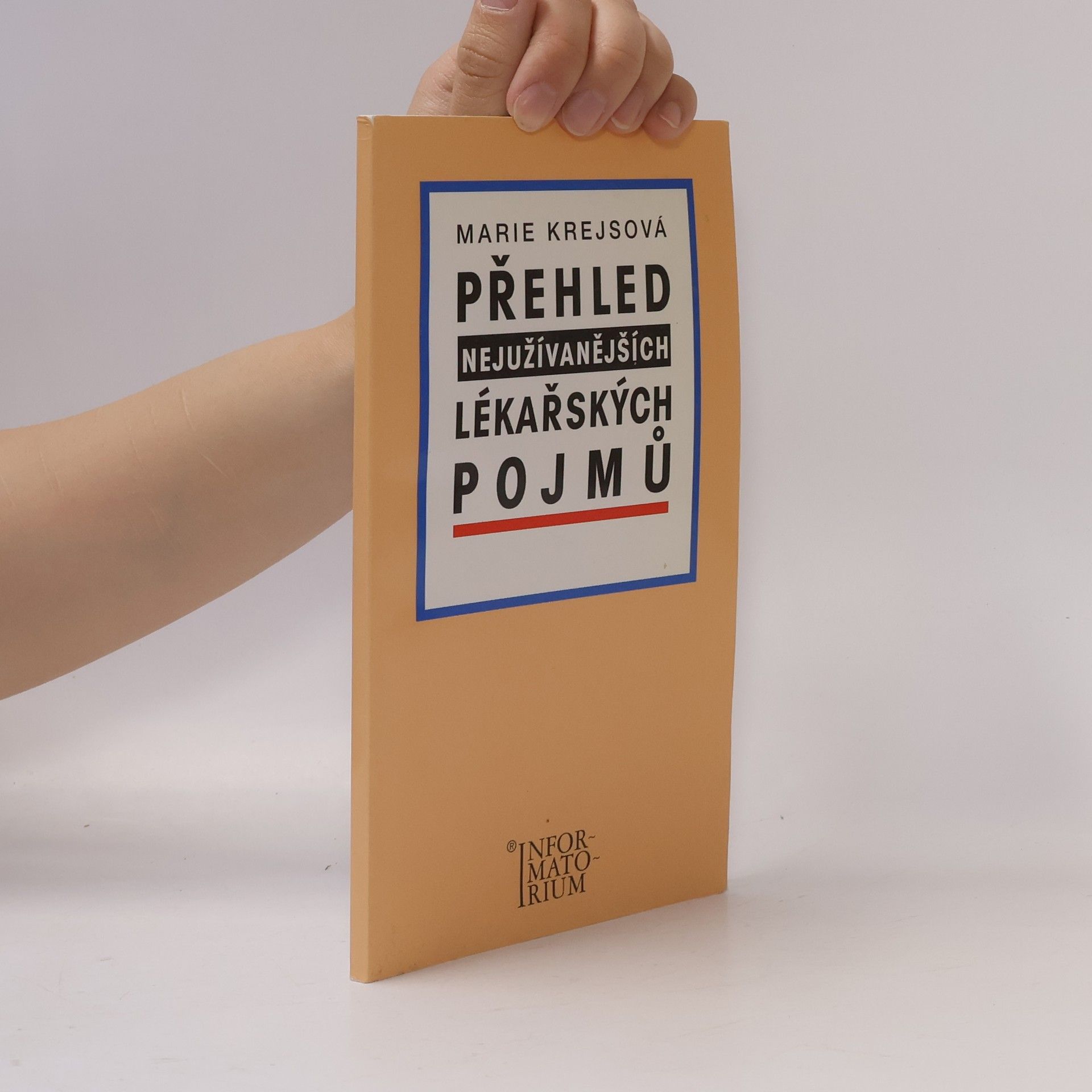 Krejsová Marie Přehled nejužívanějších lékařských pojmů