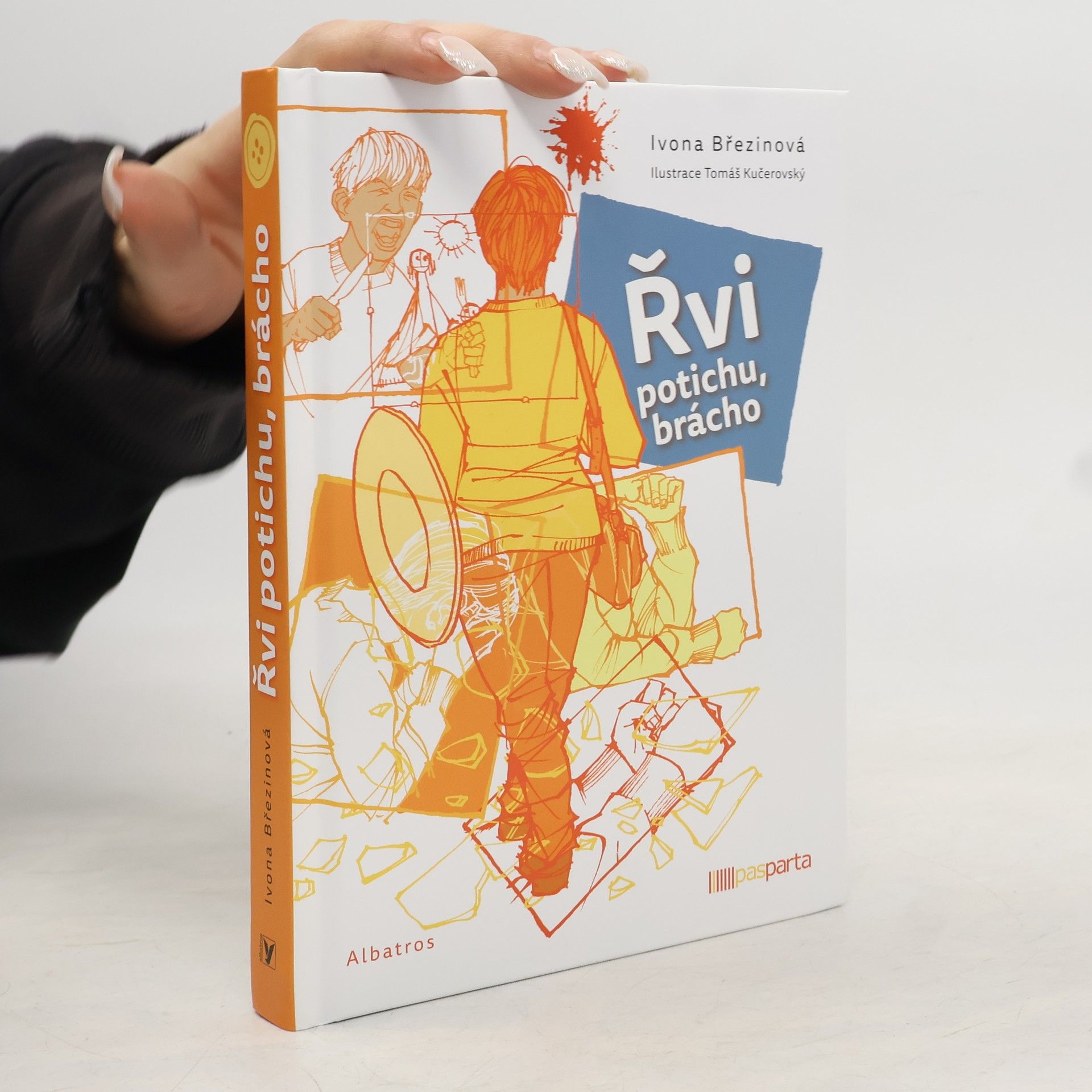 Ivona Březinová Řvi potichu, brácho