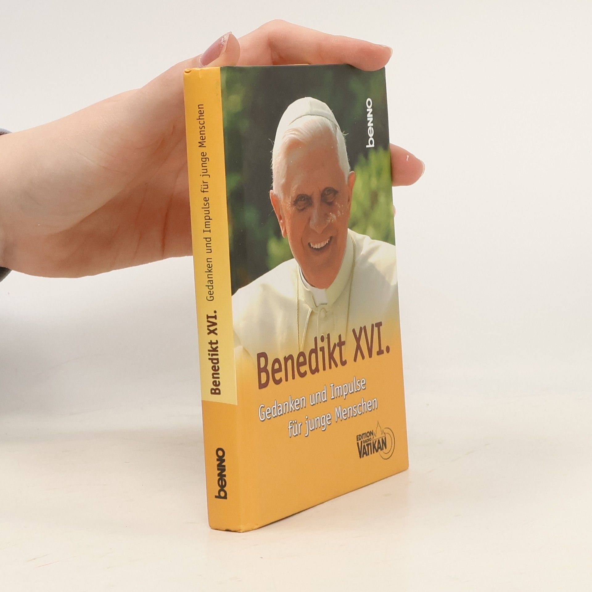 Benedikt XVI. Gedanken und Impulse für junge Menschen