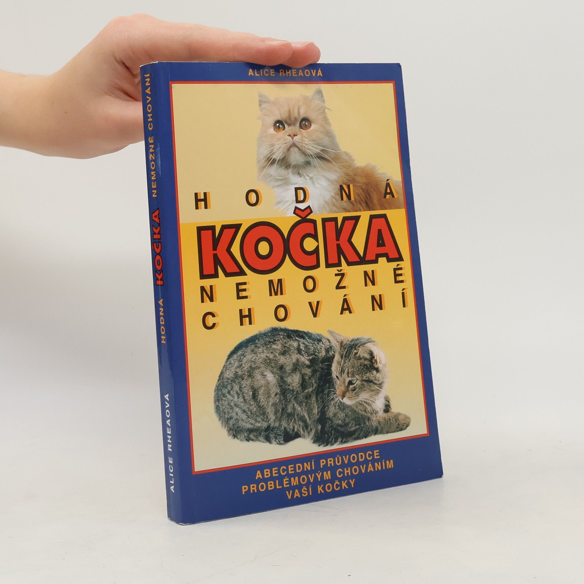 Rheaová Alice Hodná kočka - nemožné chování