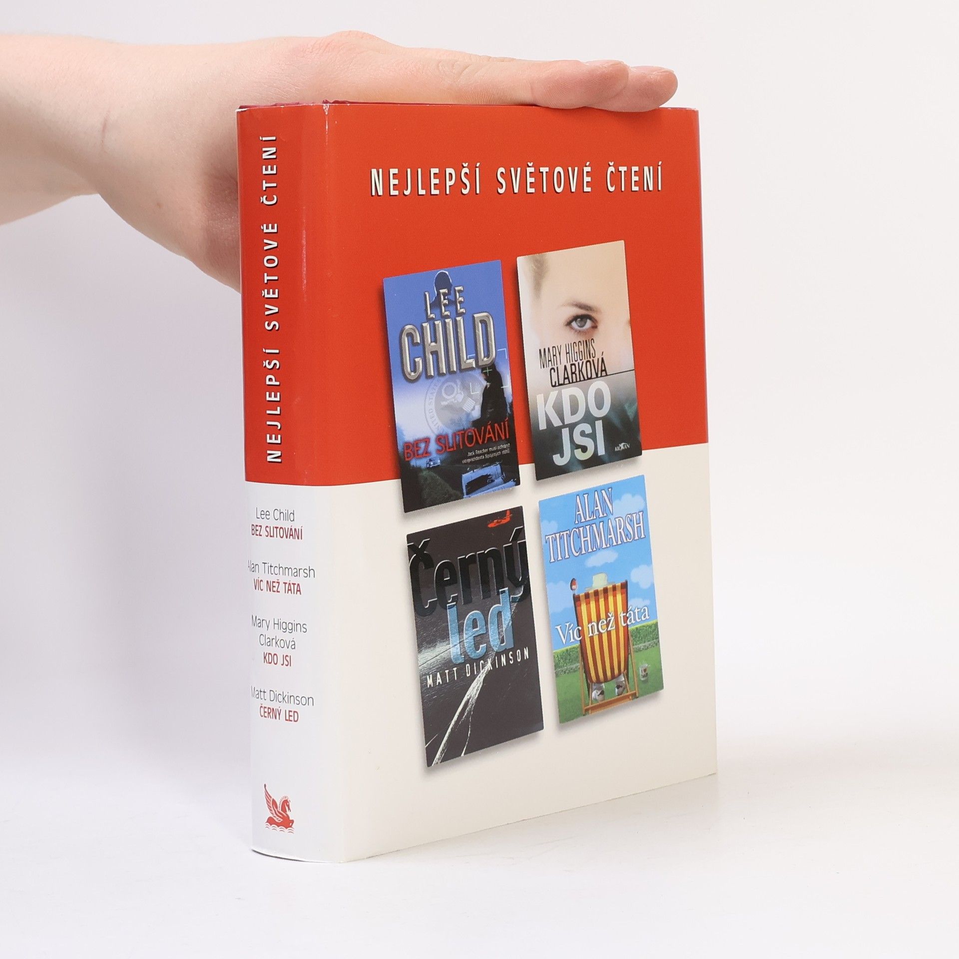 Mary Higginsová Clarková Nejlepší světové čtení. Bez slitování. Kdo jsi. Černý led. Víc než táta