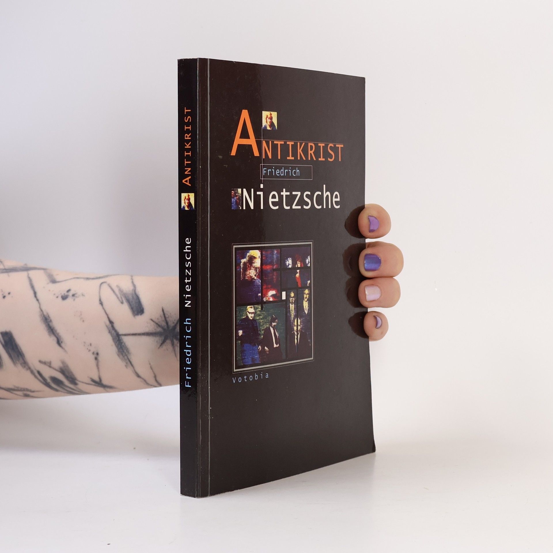 Friedrich Nietzsche Přehodnocení všech hodnot : (fragment). Předmluva a kniha první, Antikrist