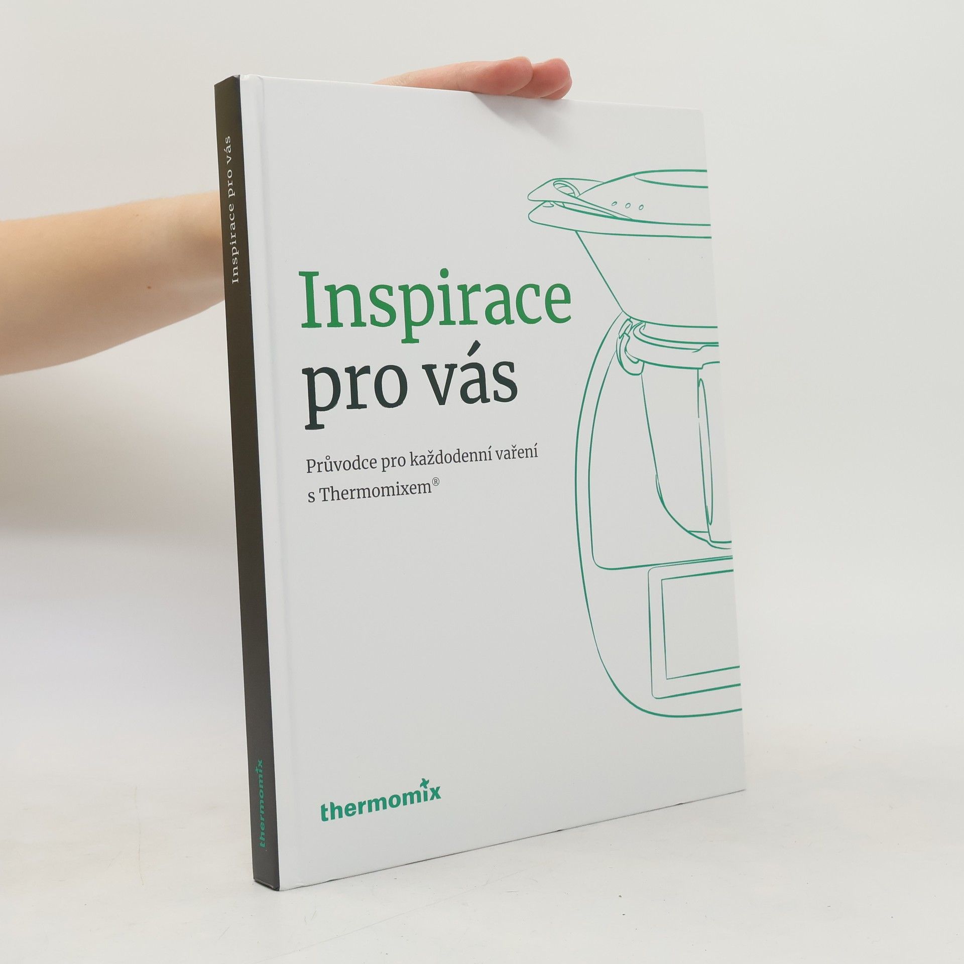 Kolektív autorov Inspirace pro vás: Průvodce pro každodenní vaření s Thermomixem