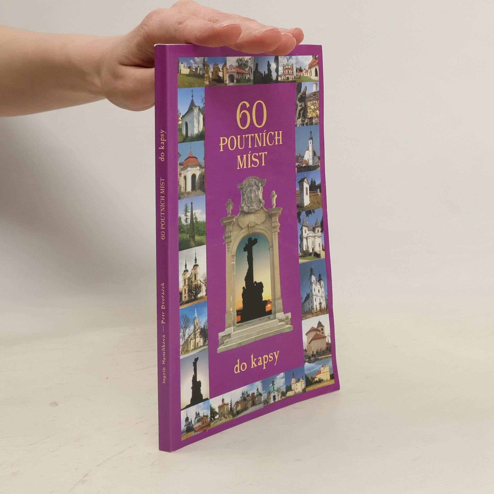 Petr Dvořáček 60 poutních míst do kapsy