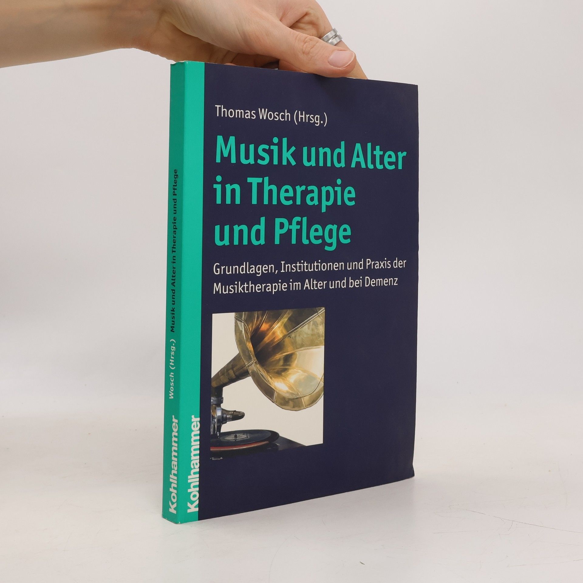 Thomas Wosch Musik und Alter in Therapie und Pflege