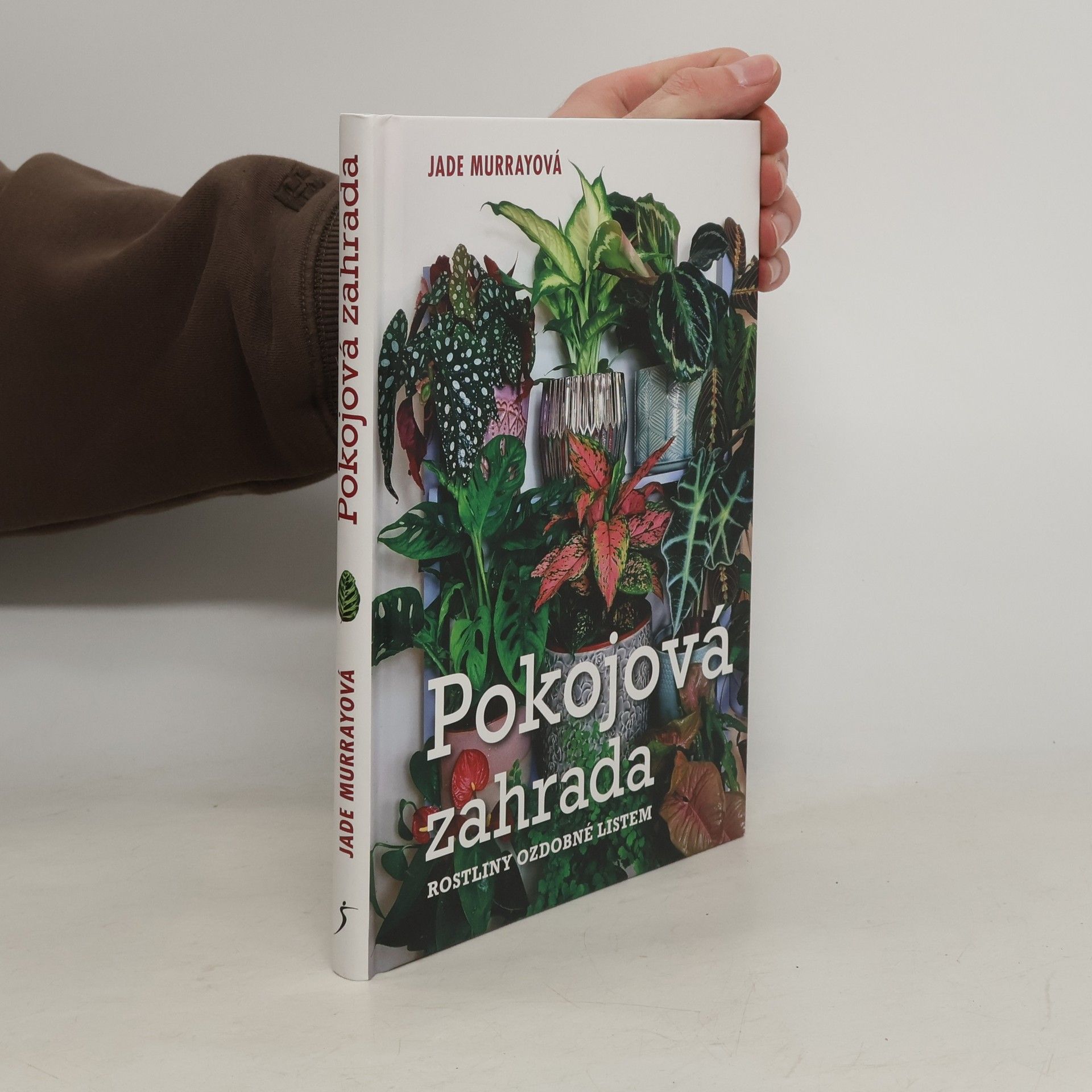 Dominika Dubcová Pokojová zahrada : rostliny ozdobné listem