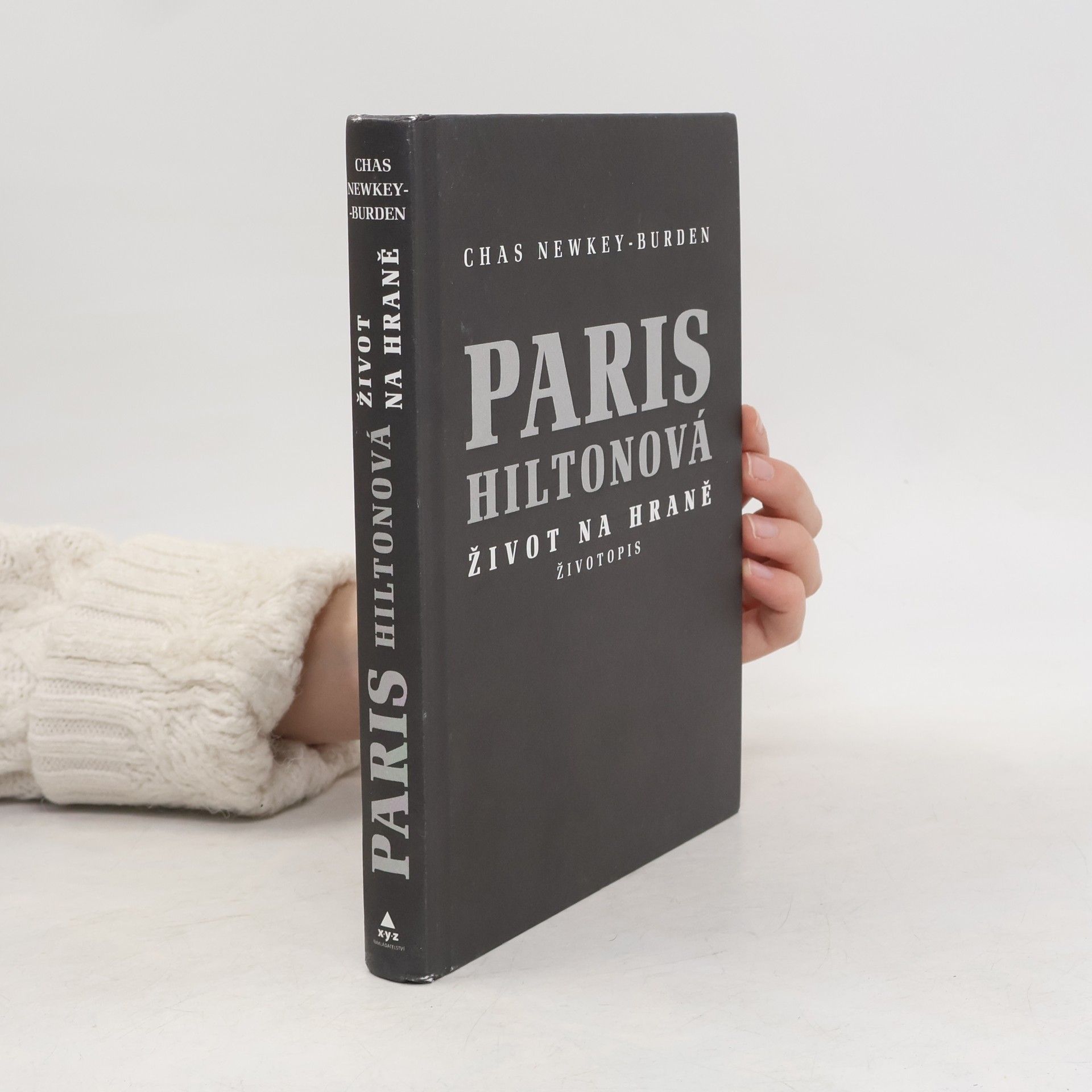 Chas Newkey Burden Paris Hilton - Život na hraně