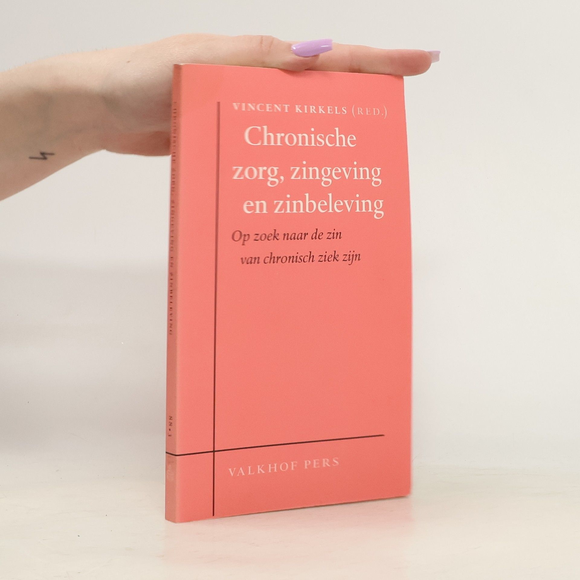 Vincent Gerard Hubert Joseph Kirkels Annalen van het Thijmgenootschap - 88.3: Chronische zorg, zingeving en zinbeleving