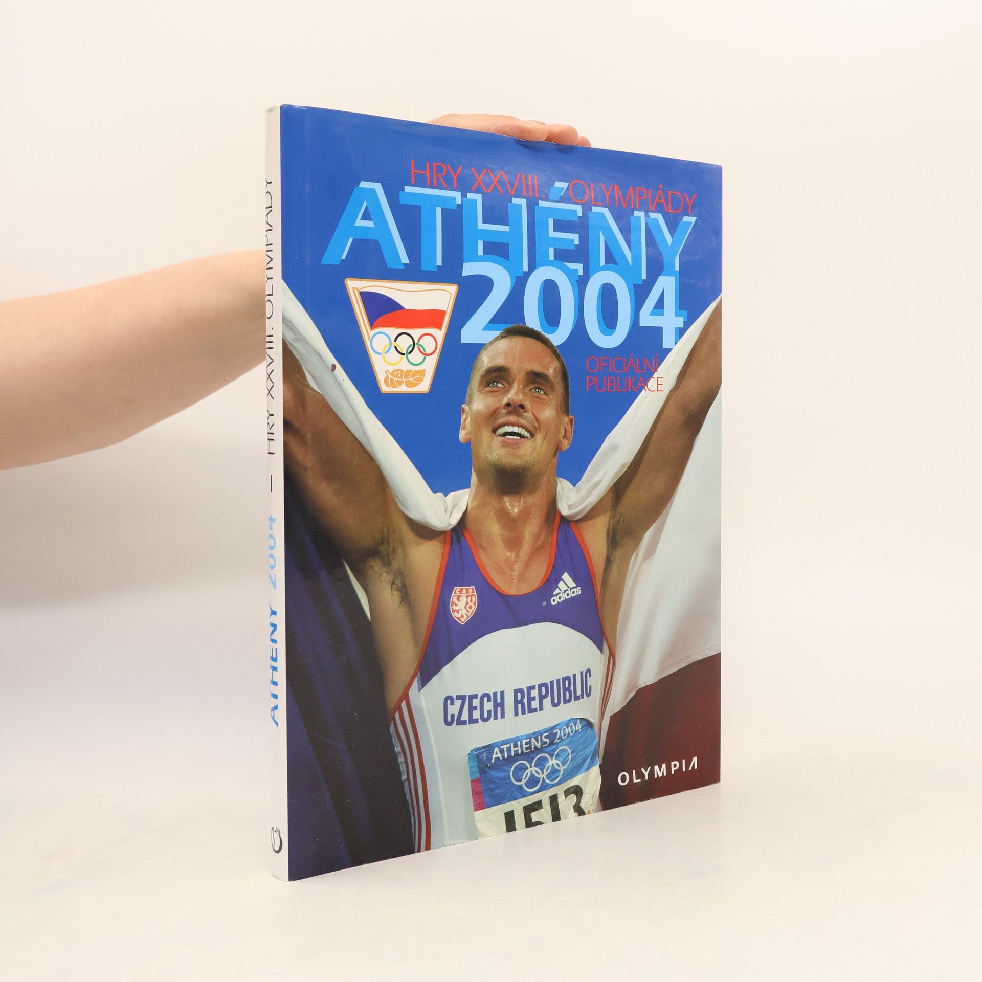 Autorenkollektiv Athény 2004: Hry XXVIII. Olympiády