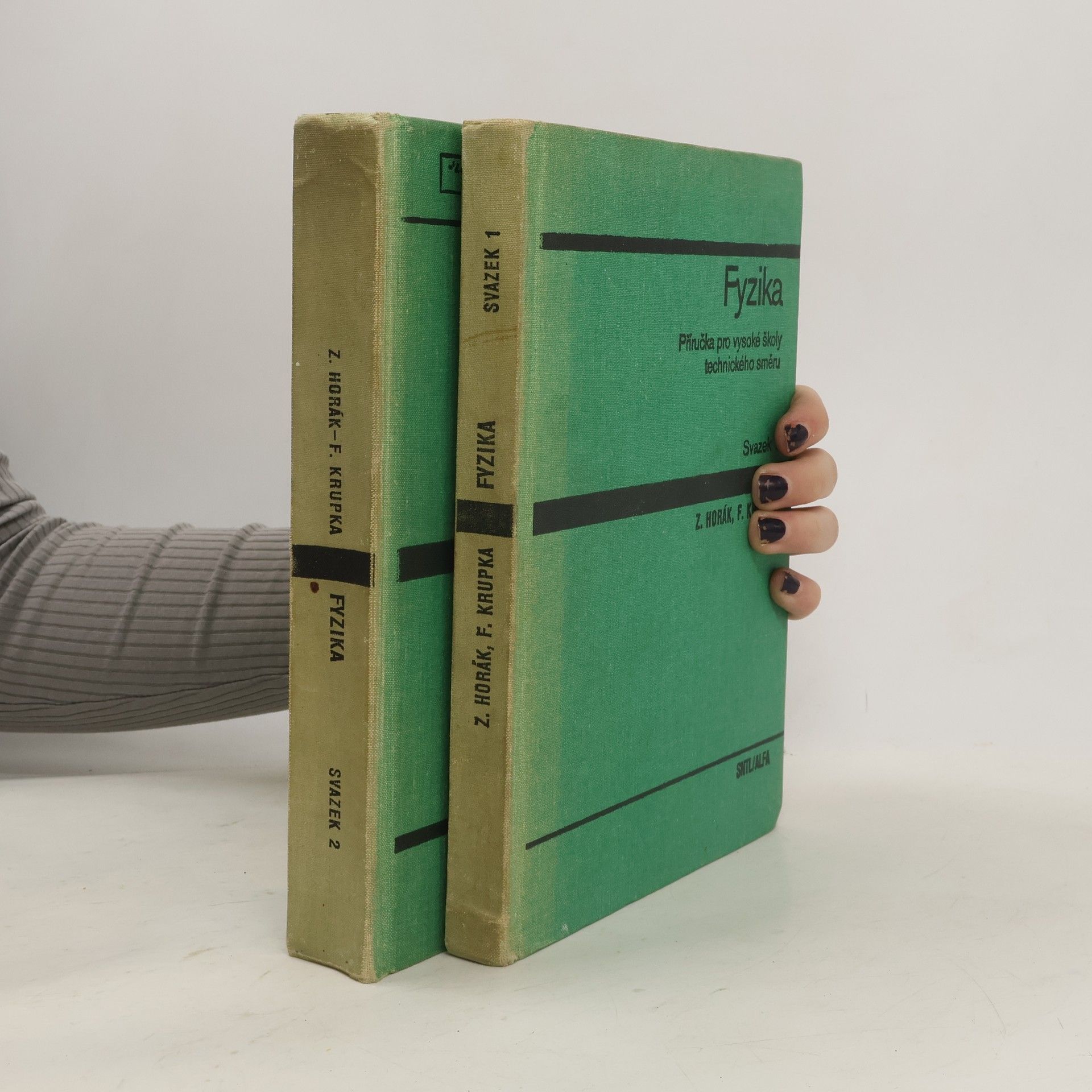 Zdeněk Horák Fyzika. Příručka pro vysoké školy technického směnu 1-2