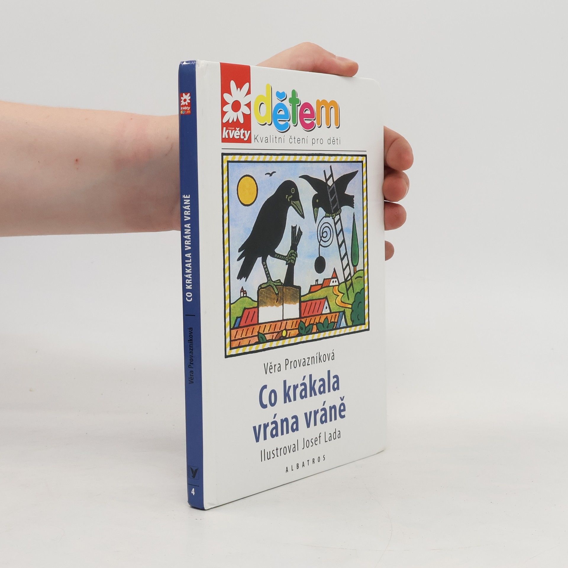 Věra Provazníková Co krákala vrána vráně