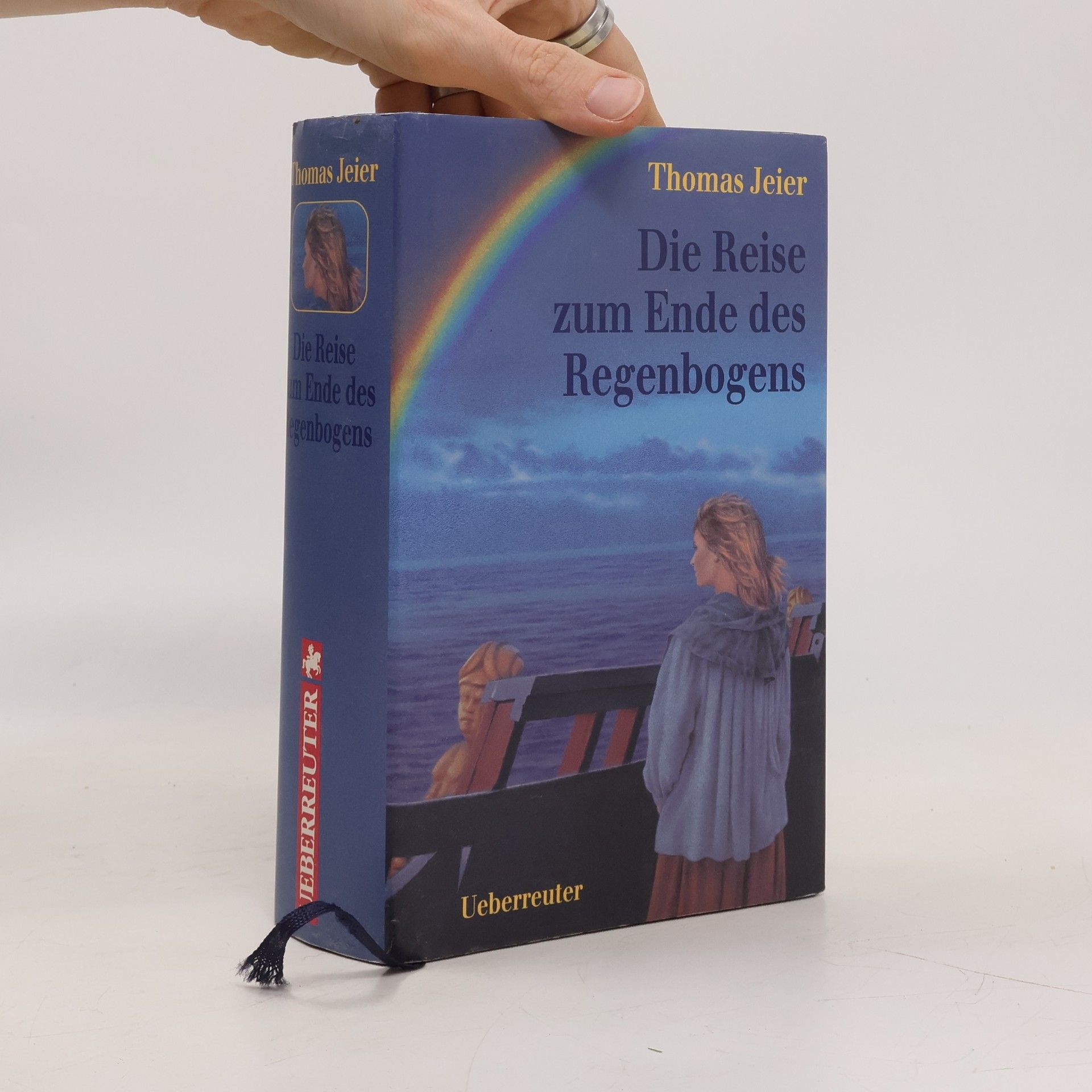 Thomas Jeier Die Reise zum Ende des Regenbogens