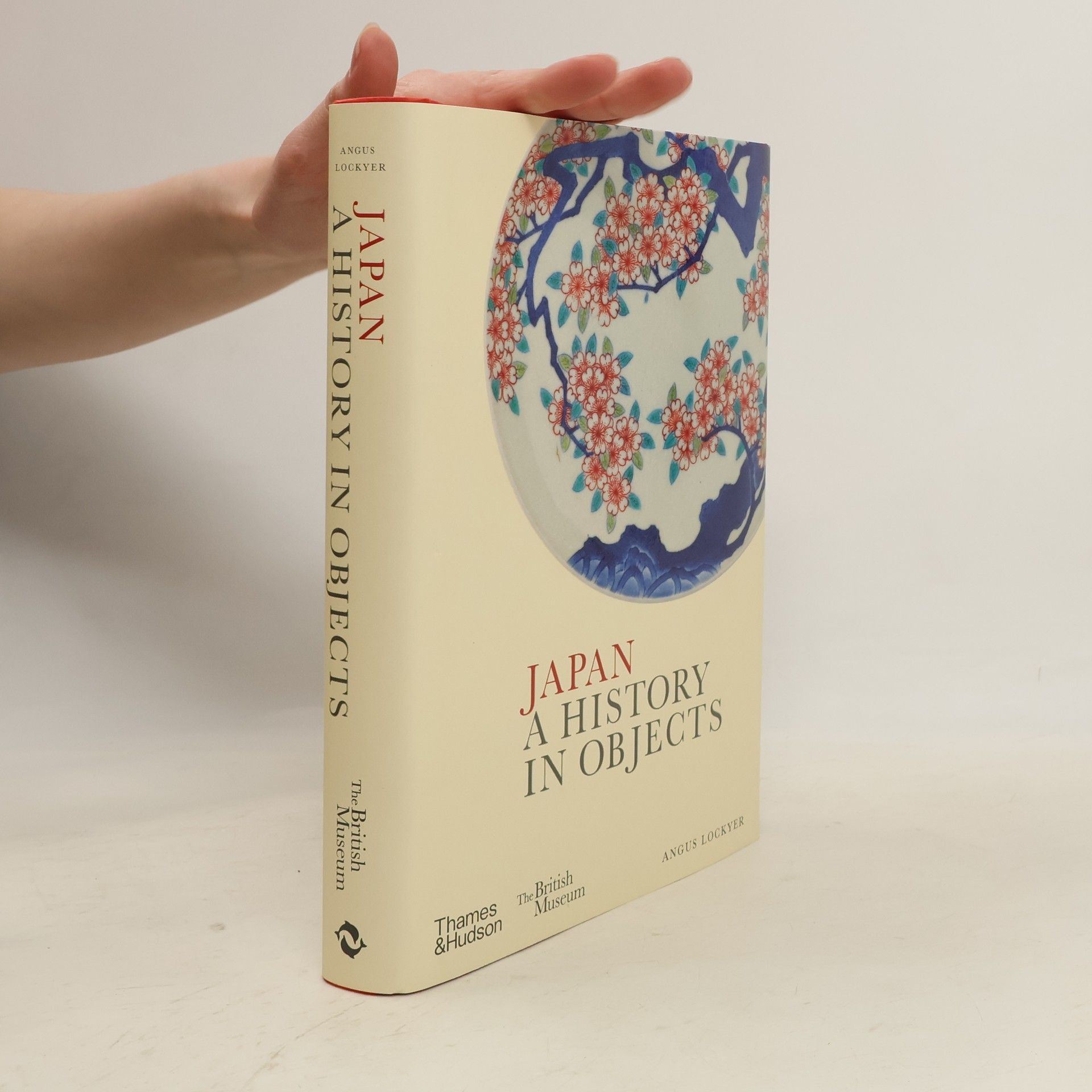 Angus Lockyer British Museum: A History in Objects: Japan: A History in Objects