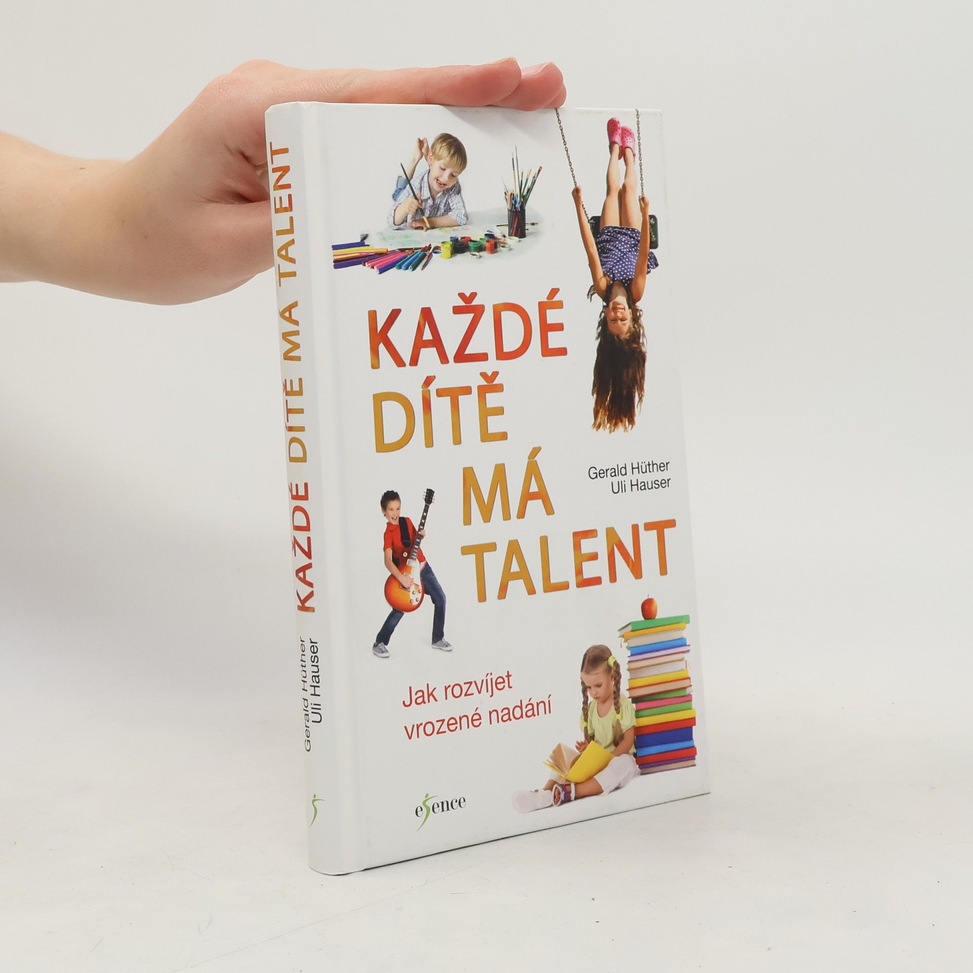 Gerald Hüther Každé dítě má talent