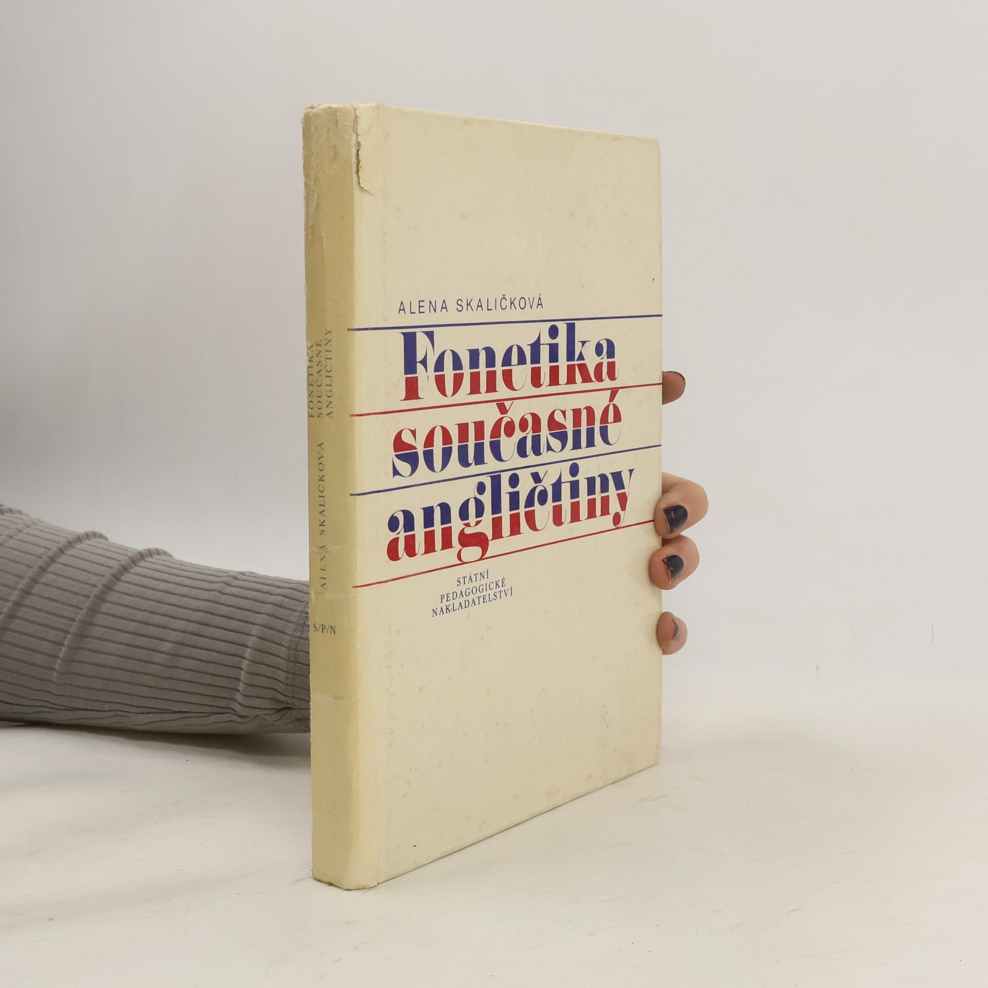 Alena Skaličová Fonetika současné angličtiny