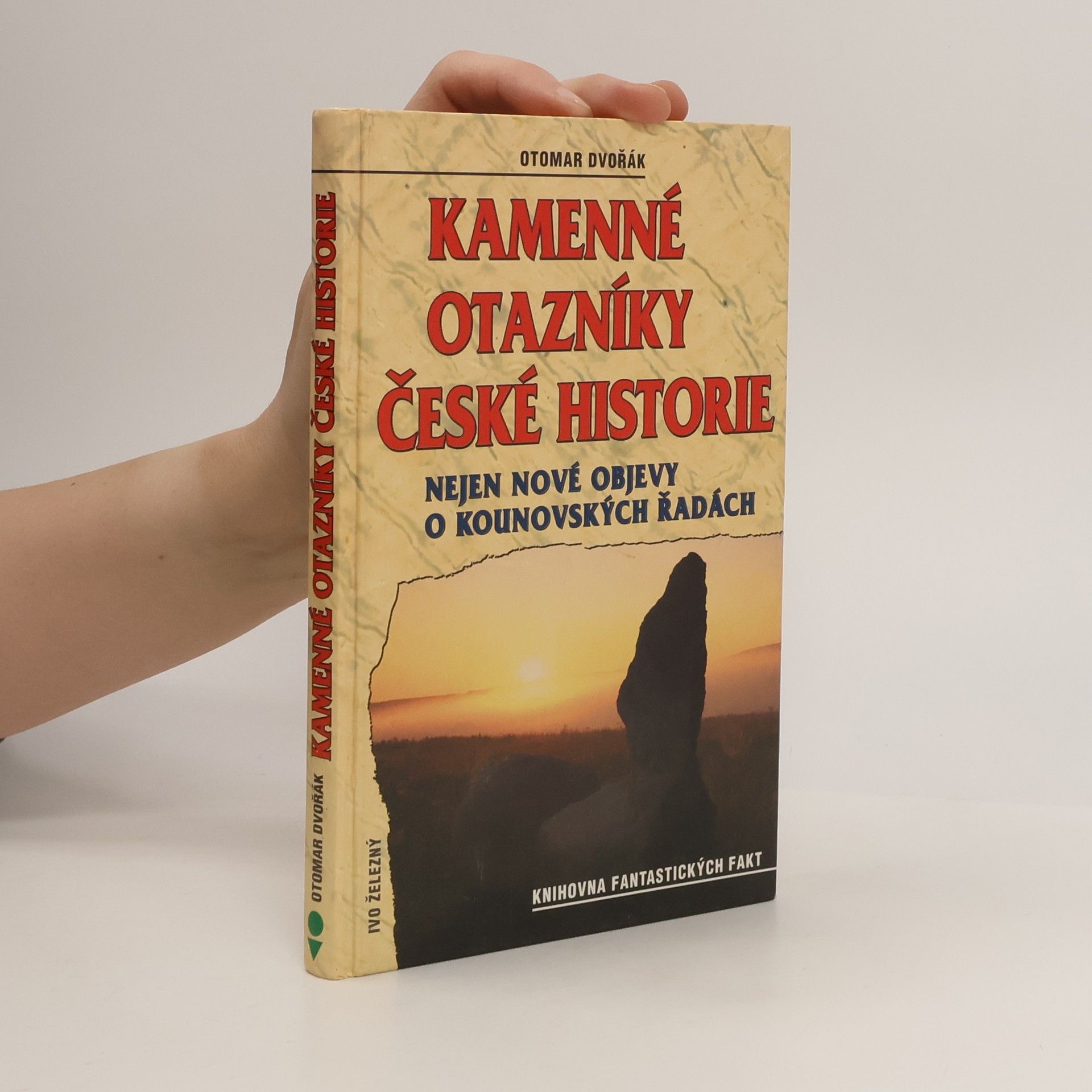 Otomar Dvořák Kamenné otazníky české historie