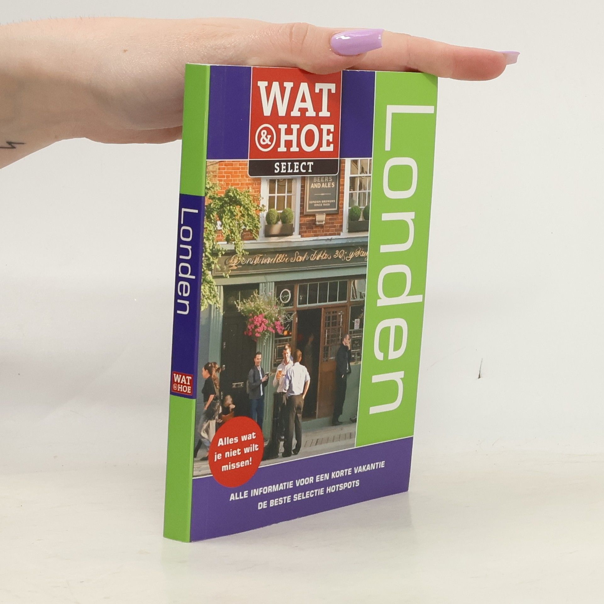 Wat & hoe select: Londen