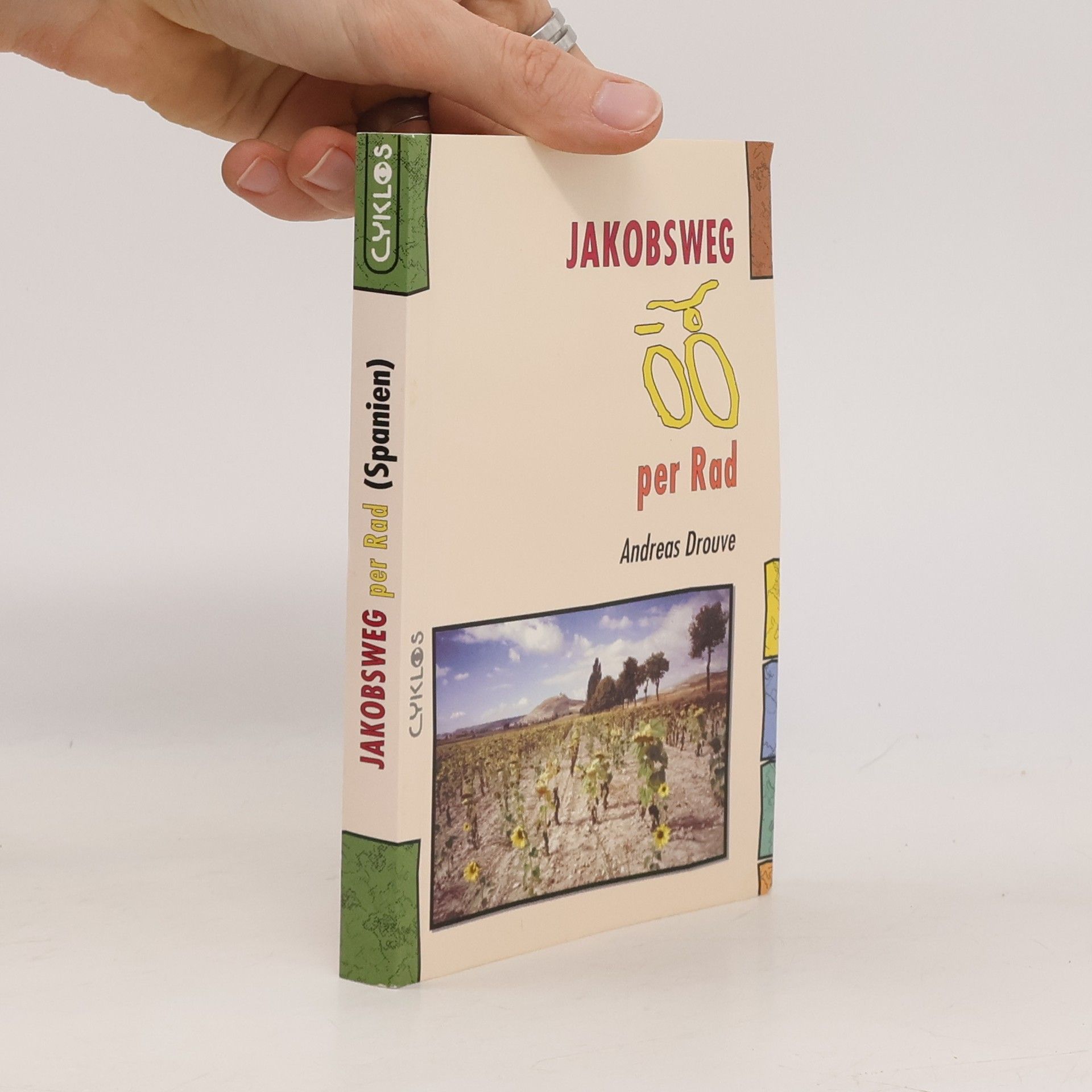 Andreas Drouve Jakobsweg per Rad (Spanien)