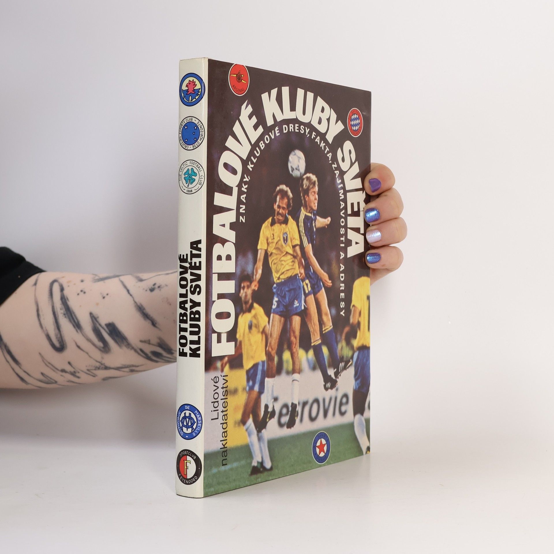 Jindřich Horák Fotbalové kluby světa. Znaky, klubové dresy, fakta, zajímavosti a adresy