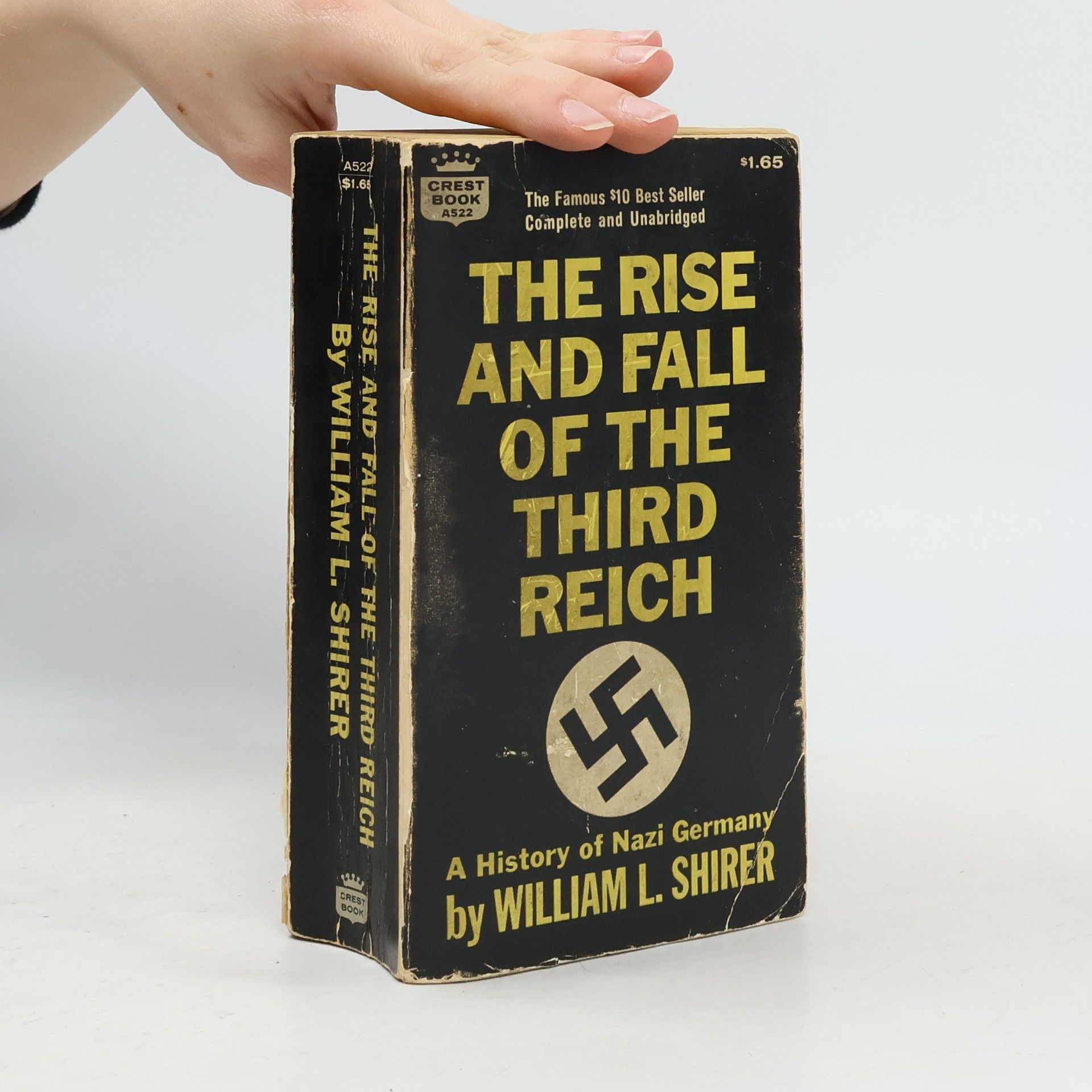 William L. Shirer The rise and fall of the Third Reich : a history of Nazi Germany