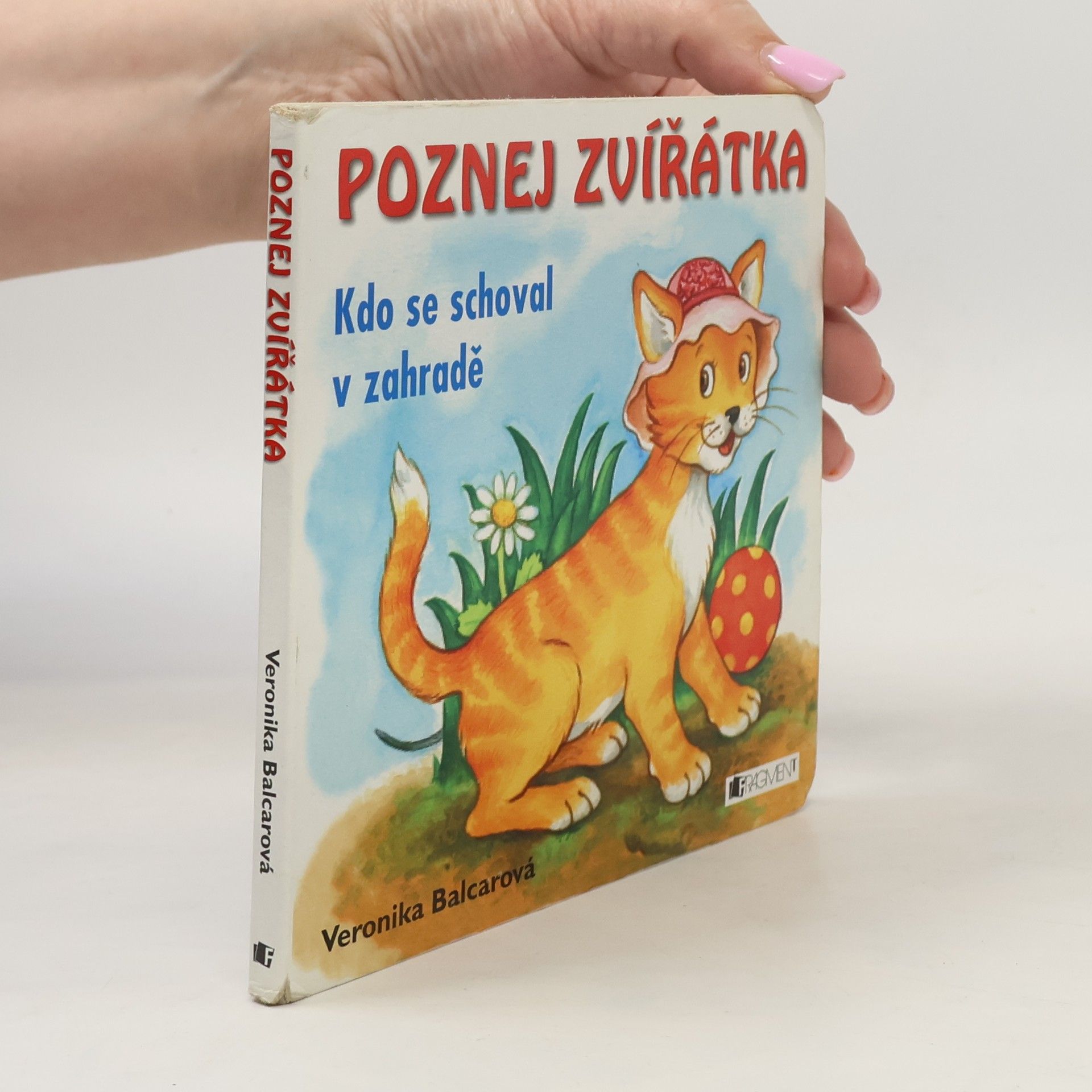 Veronika Balcarová Kdo se schoval v zahradě