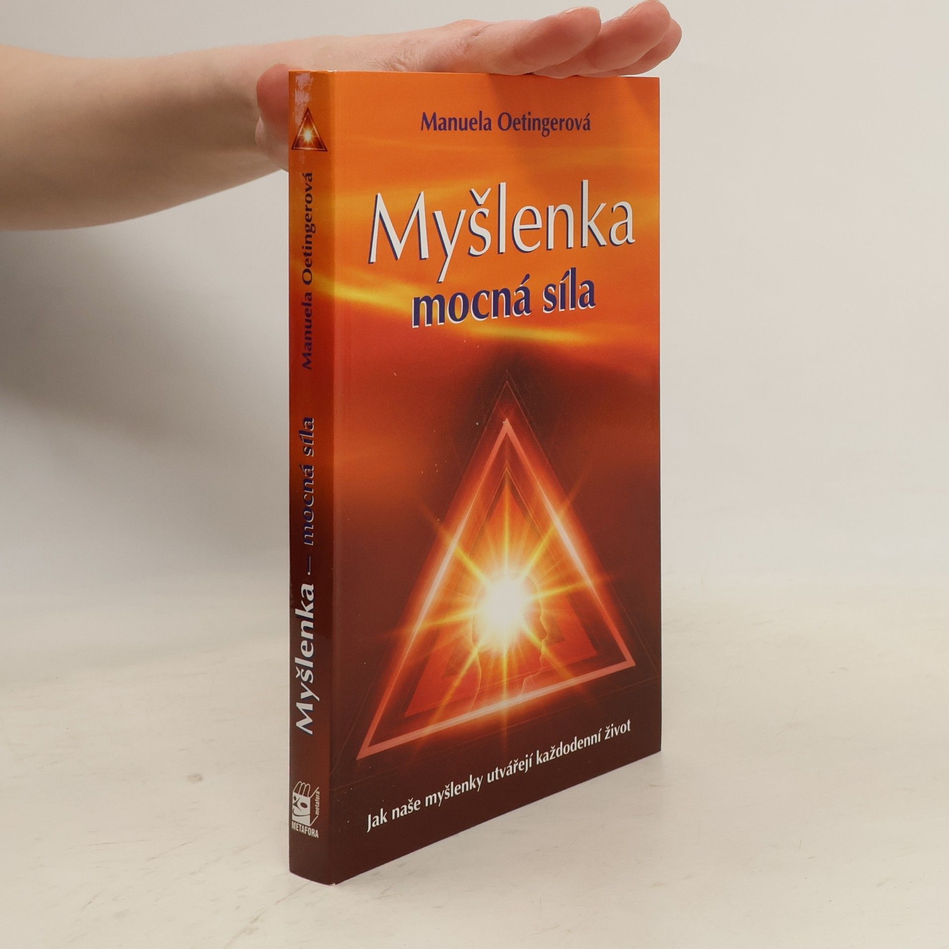 Manuela Oetinger Myšlenka - mocná síla
